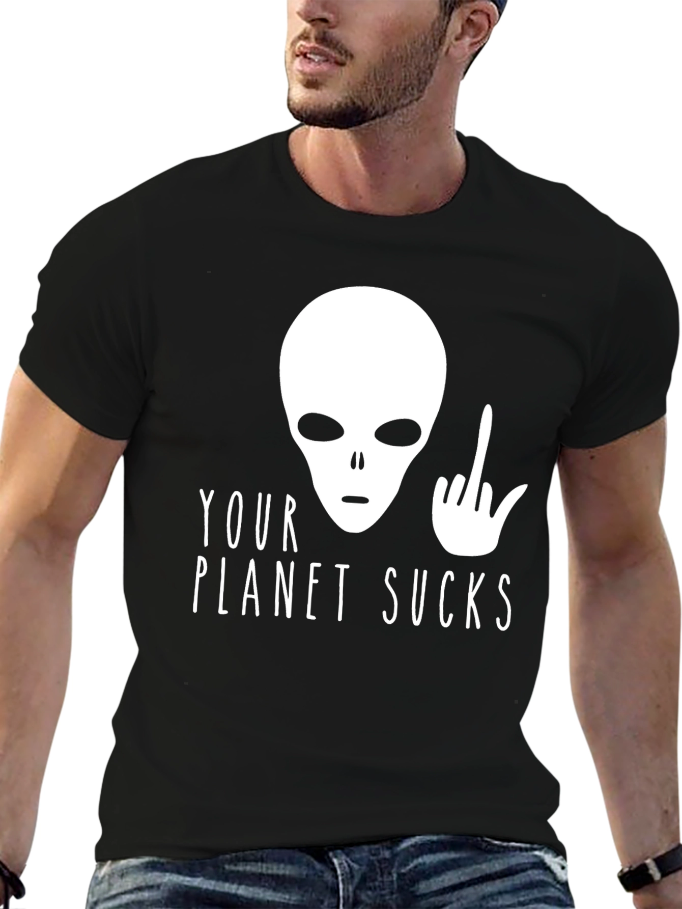 Your Planet Sucks Alien T-Shirt