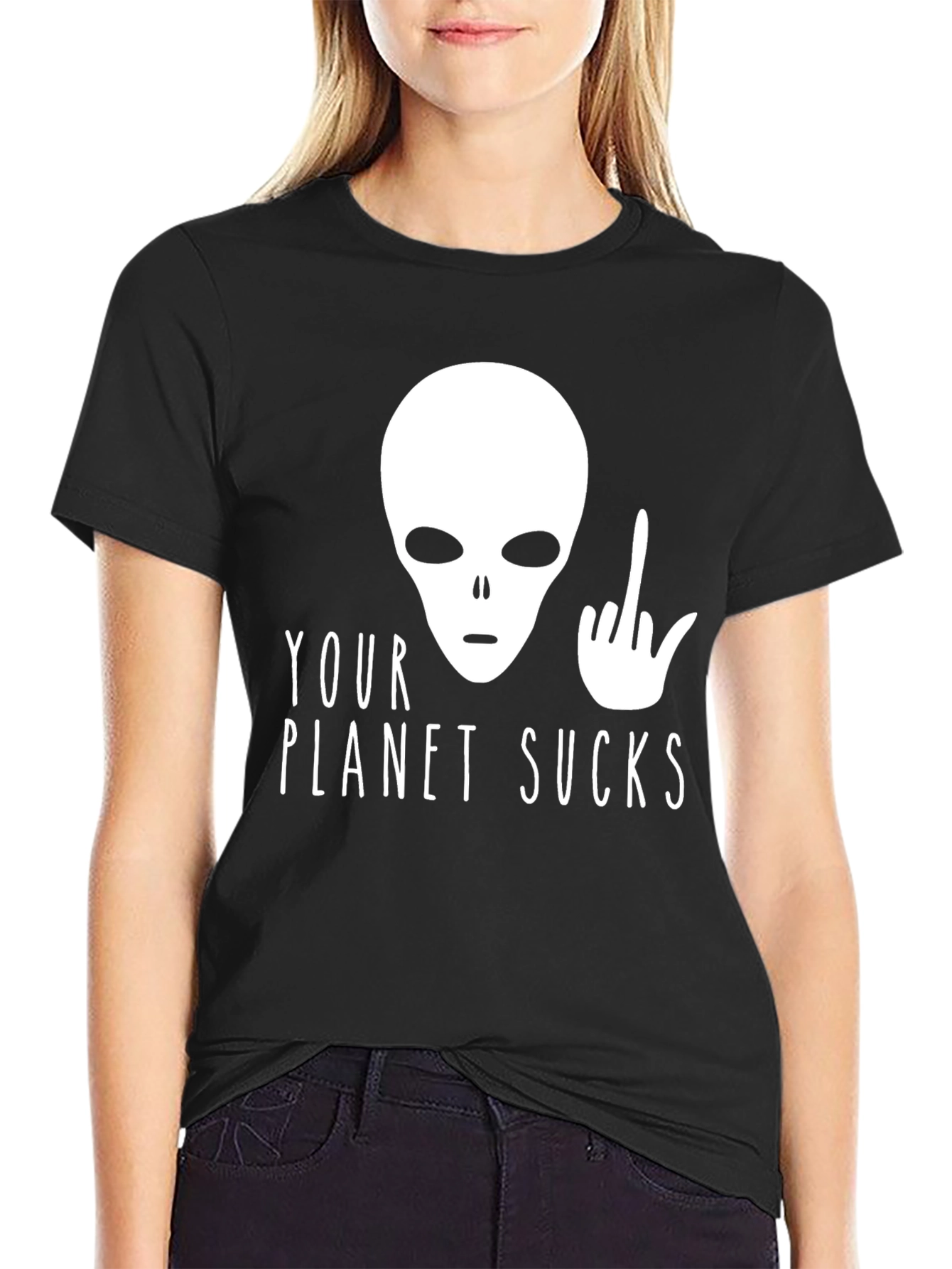 Your Planet Sucks Alien T-Shirt