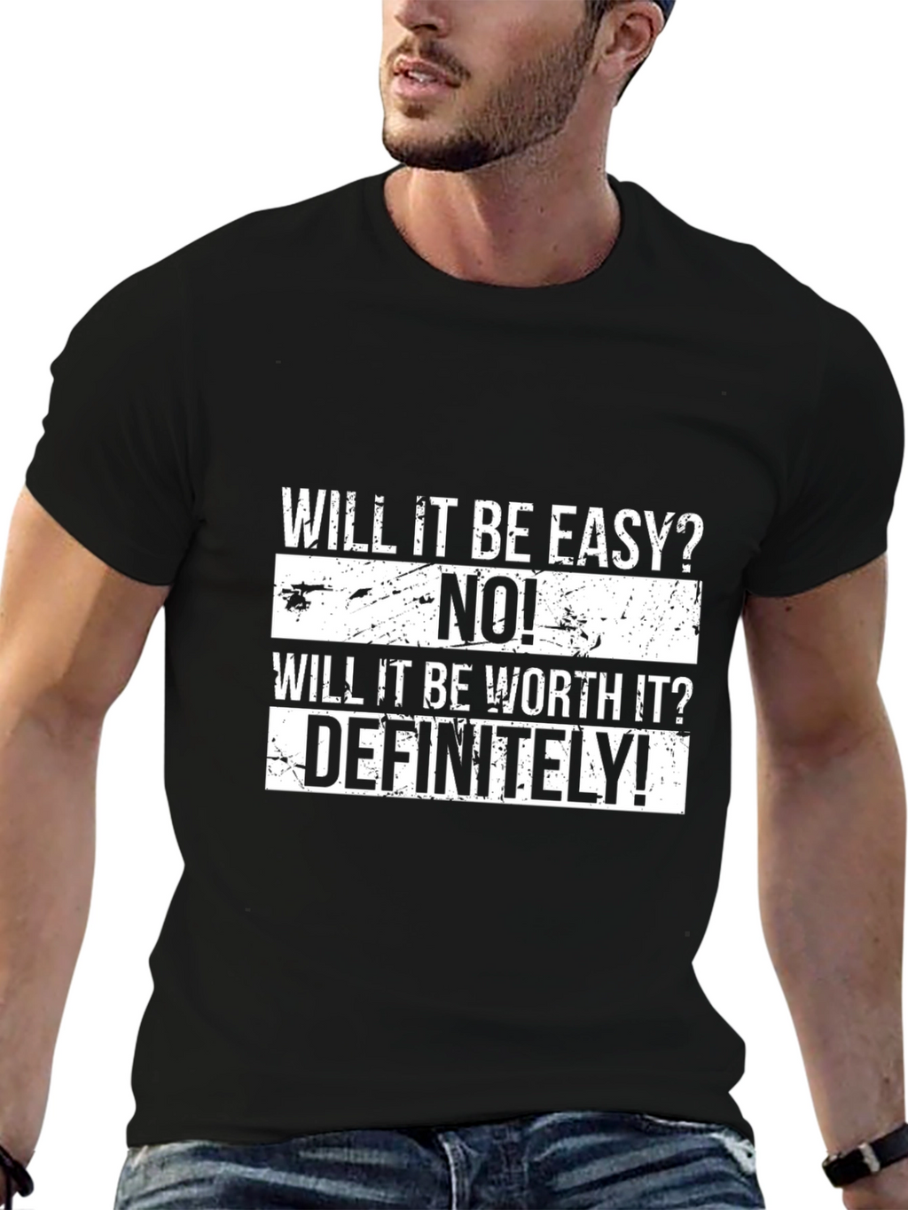 Motivational T-Shirt - Will It Be Easy? NO!