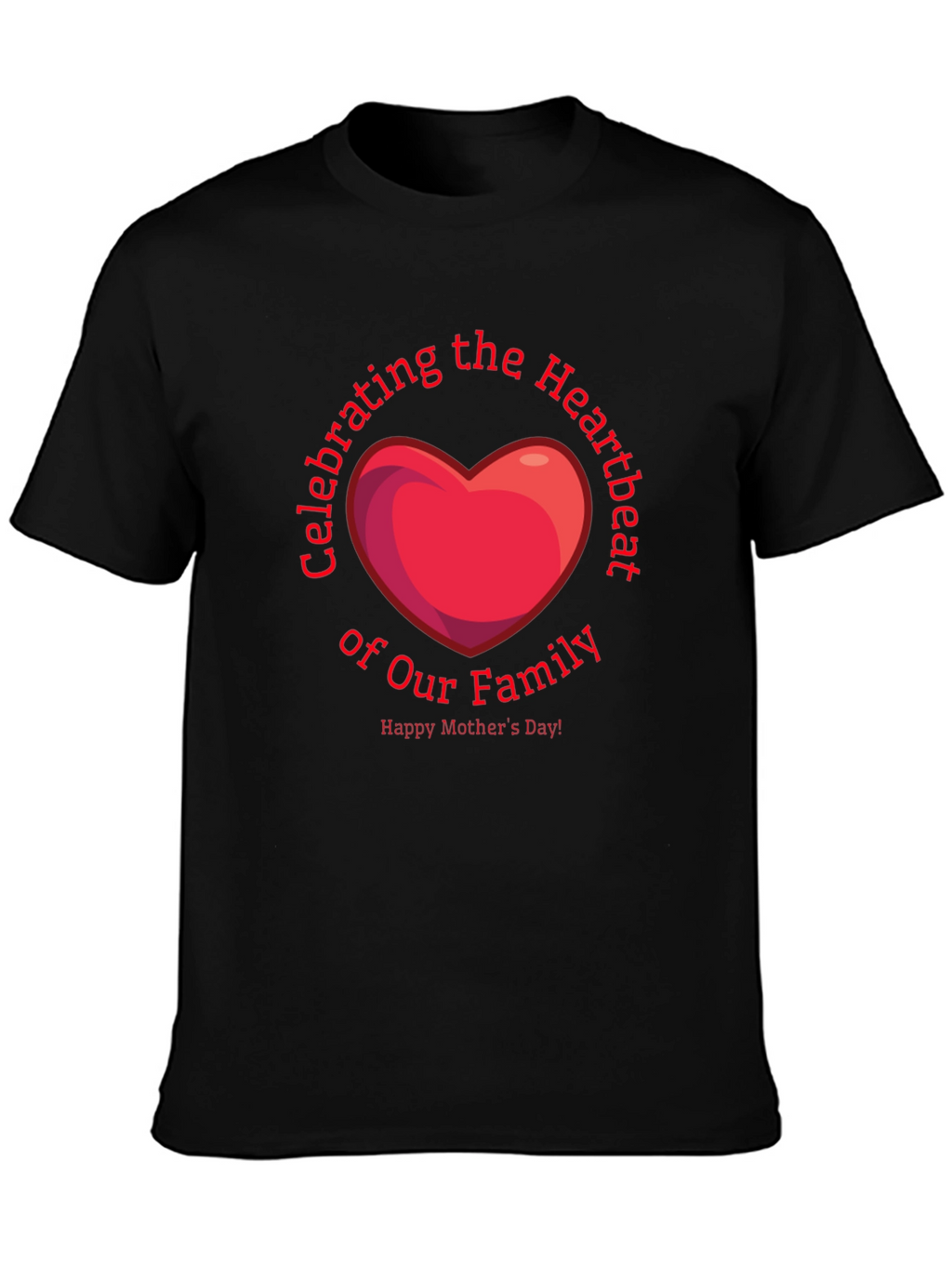 Mothers Day Heartbeat Family T-Shirt