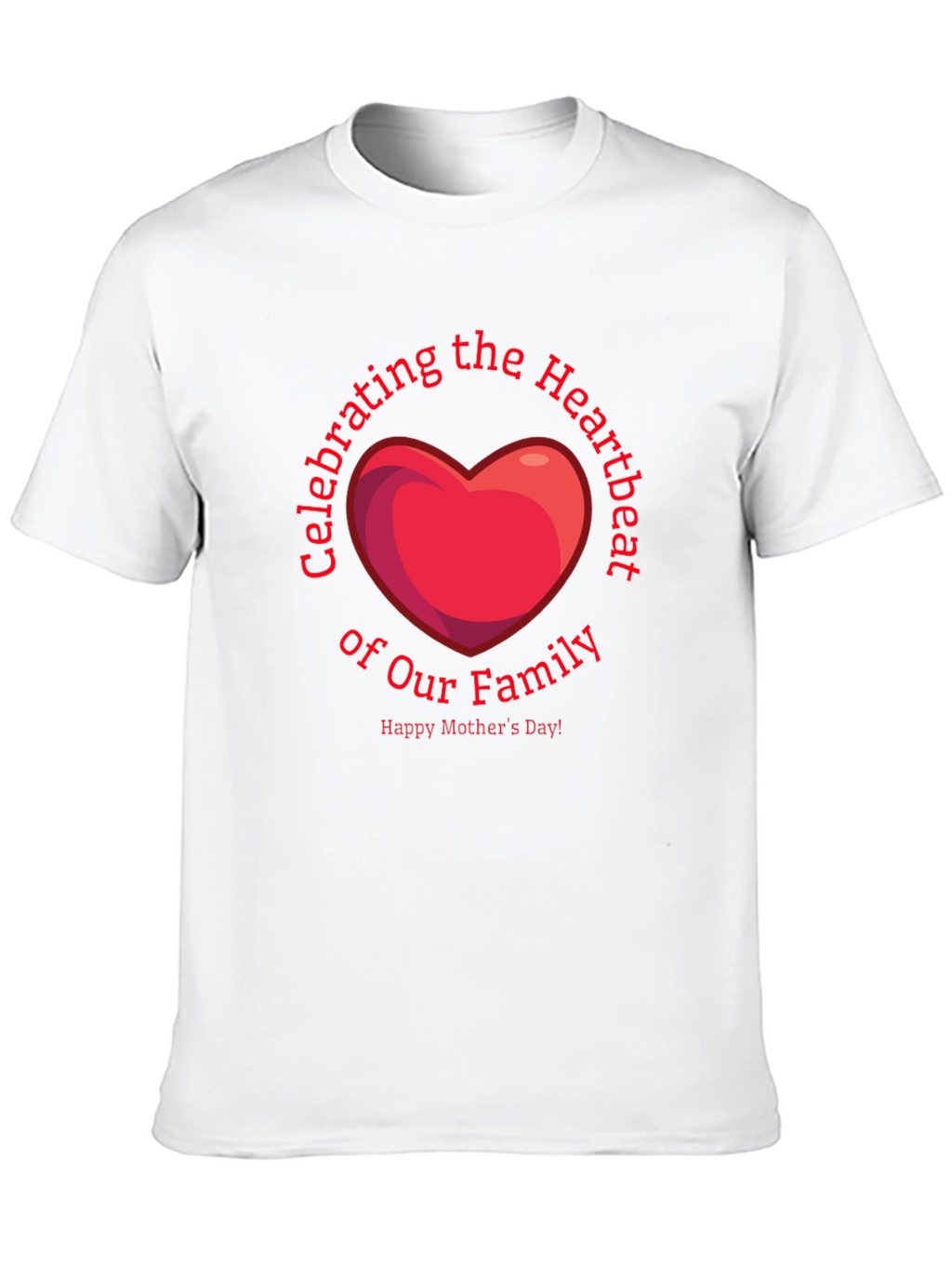 Mothers Day Heartbeat Family T-Shirt