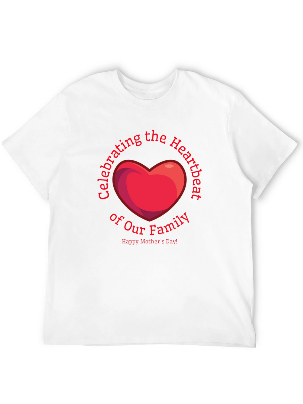 Mothers Day Heartbeat Family T-Shirt