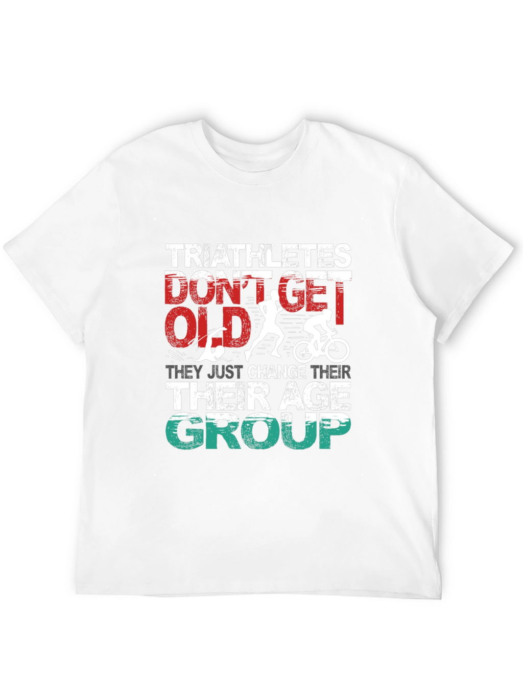 Triathlete Age Group Change T-Shirt