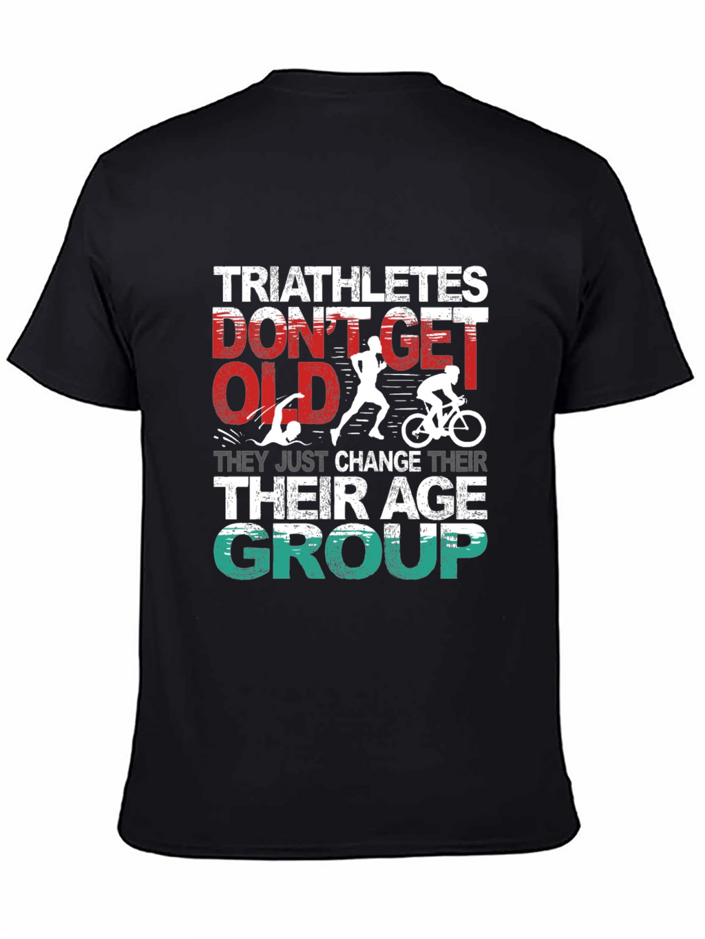 Triathlete Age Group Change T-Shirt