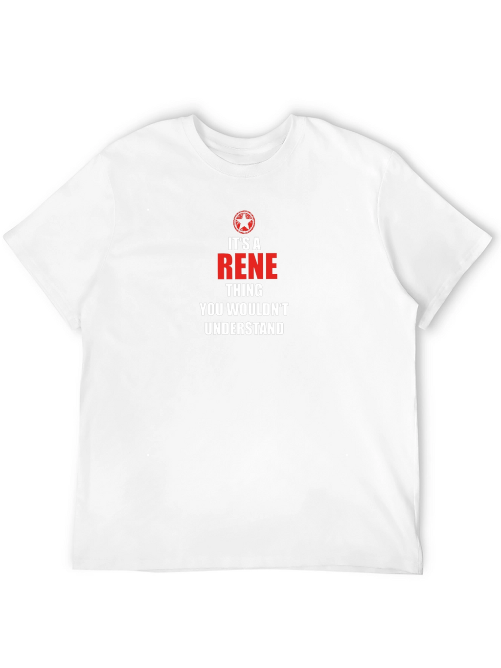 Its A Rene Thing T-Shirt