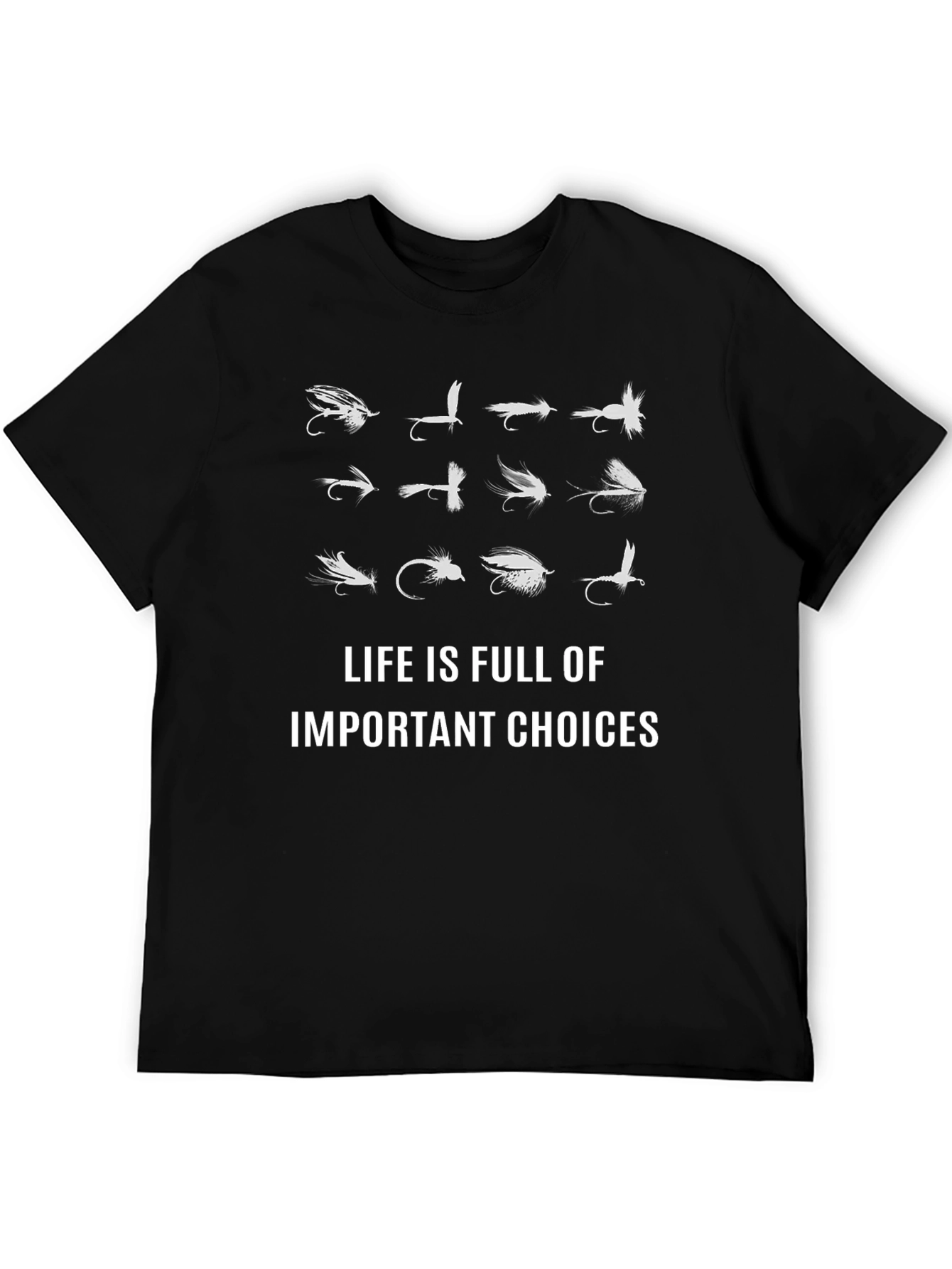 Fly Fishing Lure Choice T-Shirt