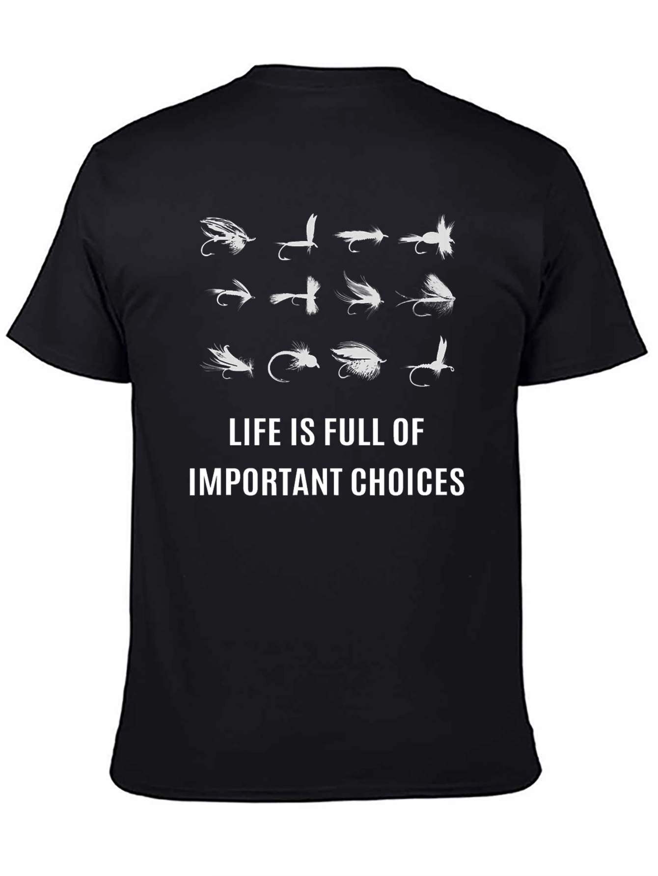 Fly Fishing Lure Choice T-Shirt