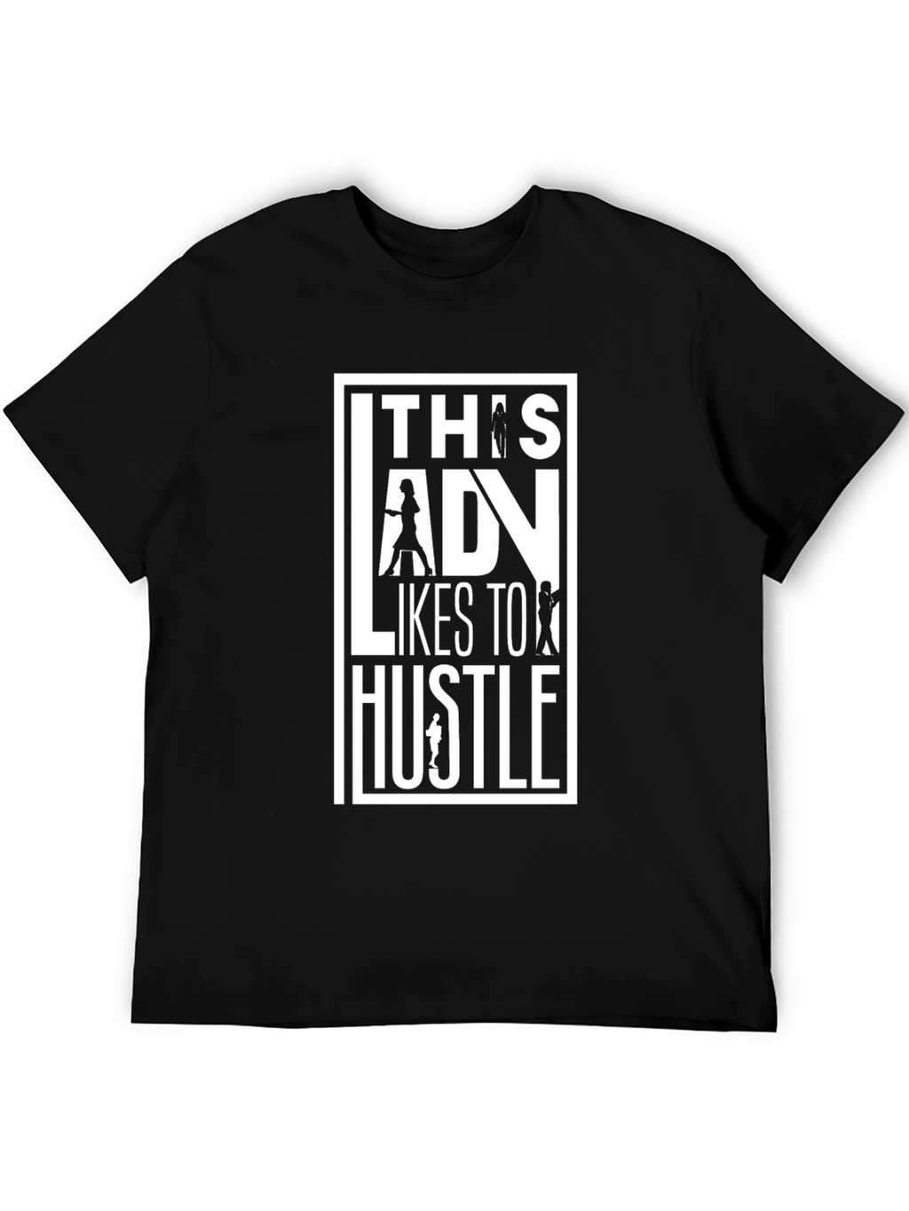 This Lady Likes To Hustle T-Shirt