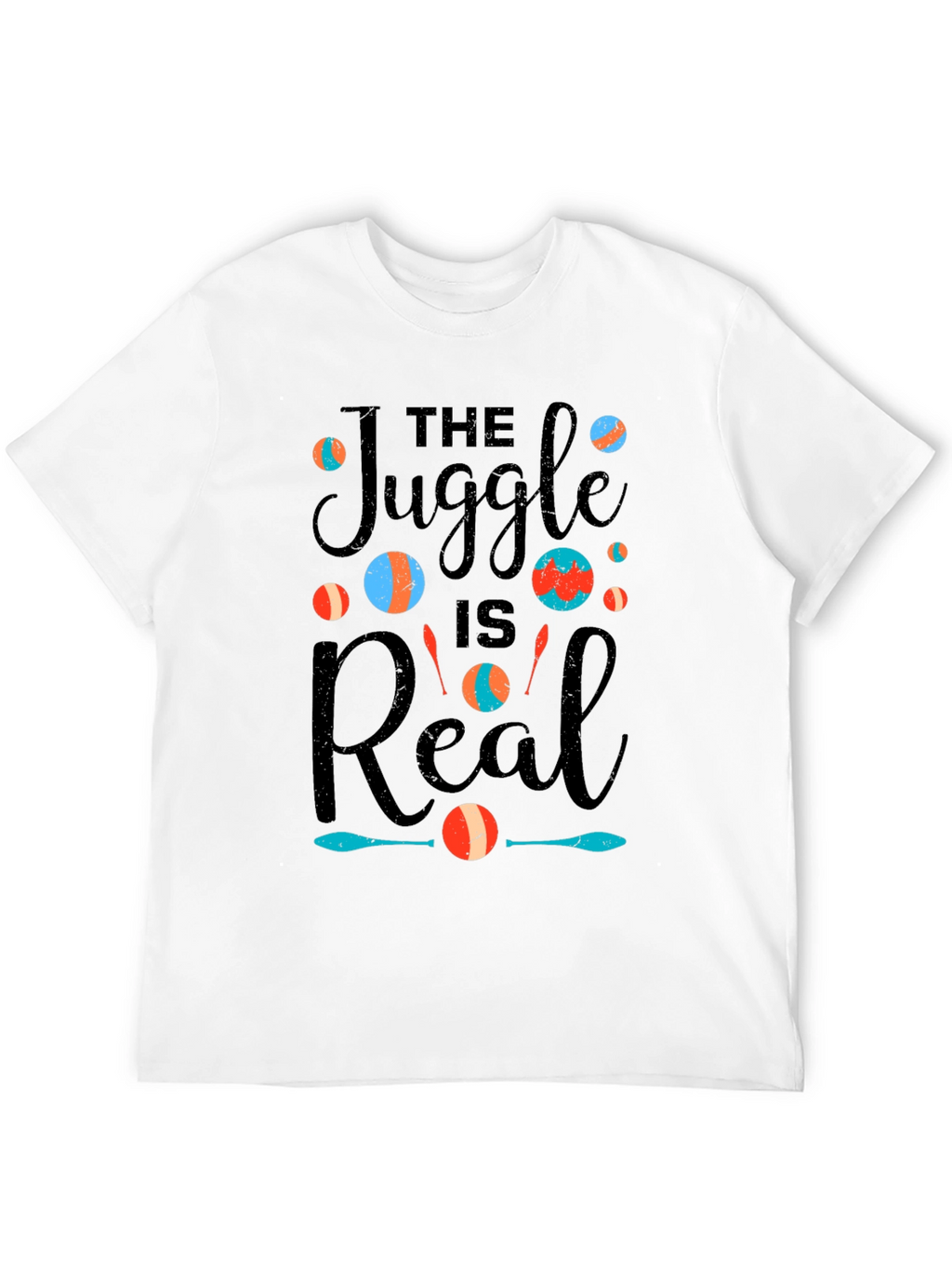The Juggle is Real T-Shirt Juggling Design Tee