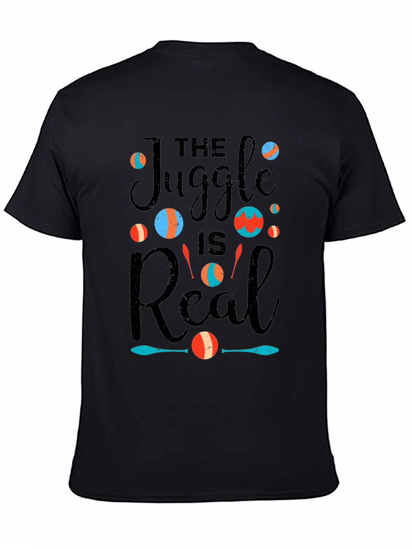 The Juggle is Real T-Shirt Juggling Design Tee