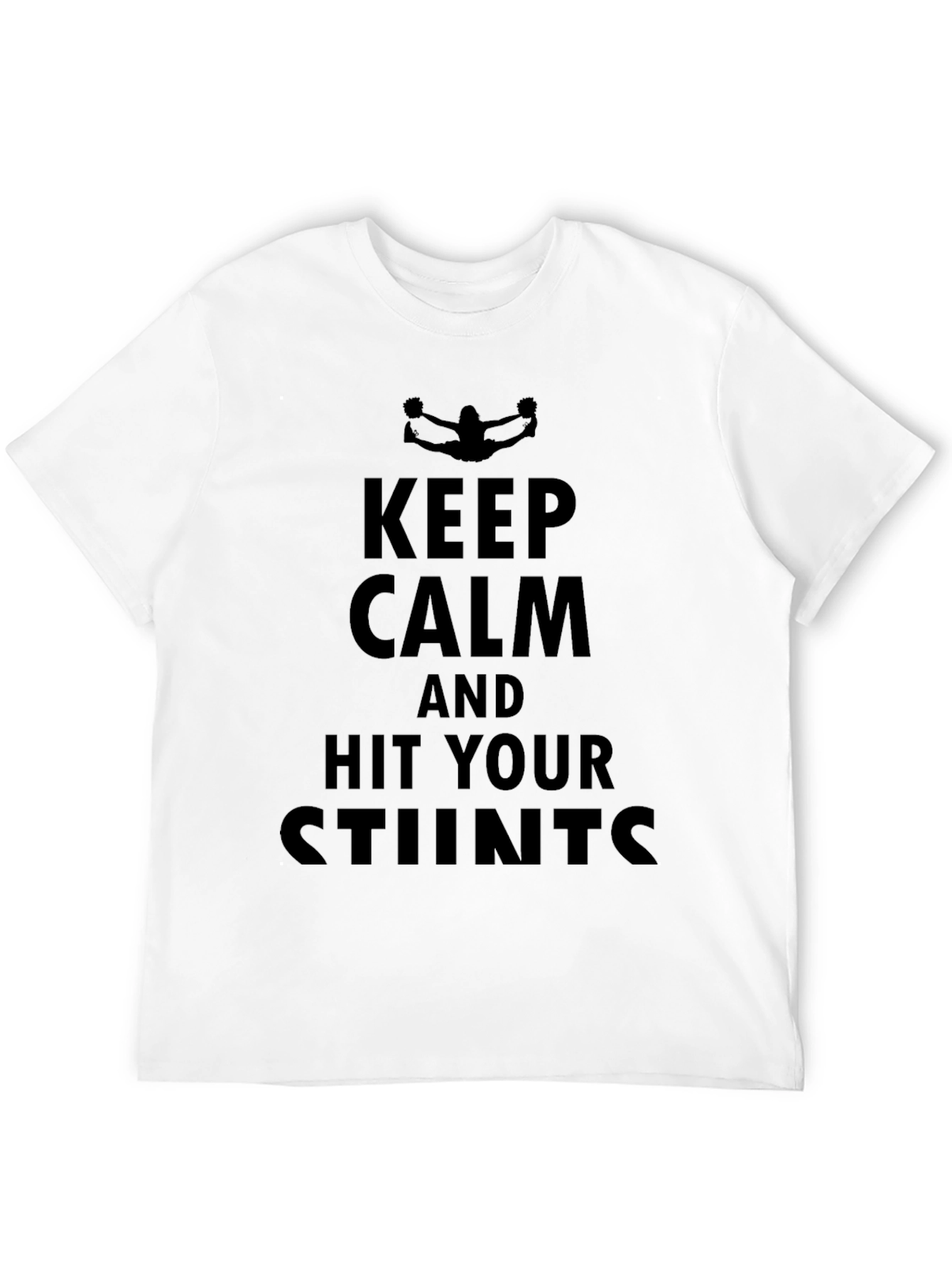 Keep Calm Hit Your Stunts Black T-Shirt