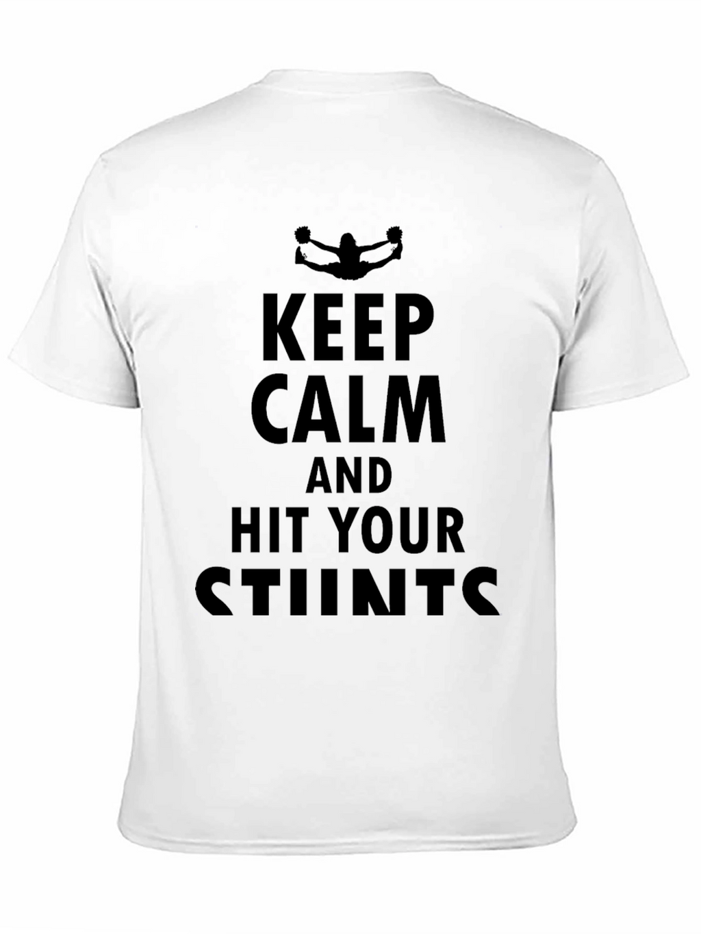 Keep Calm Hit Your Stunts Black T-Shirt