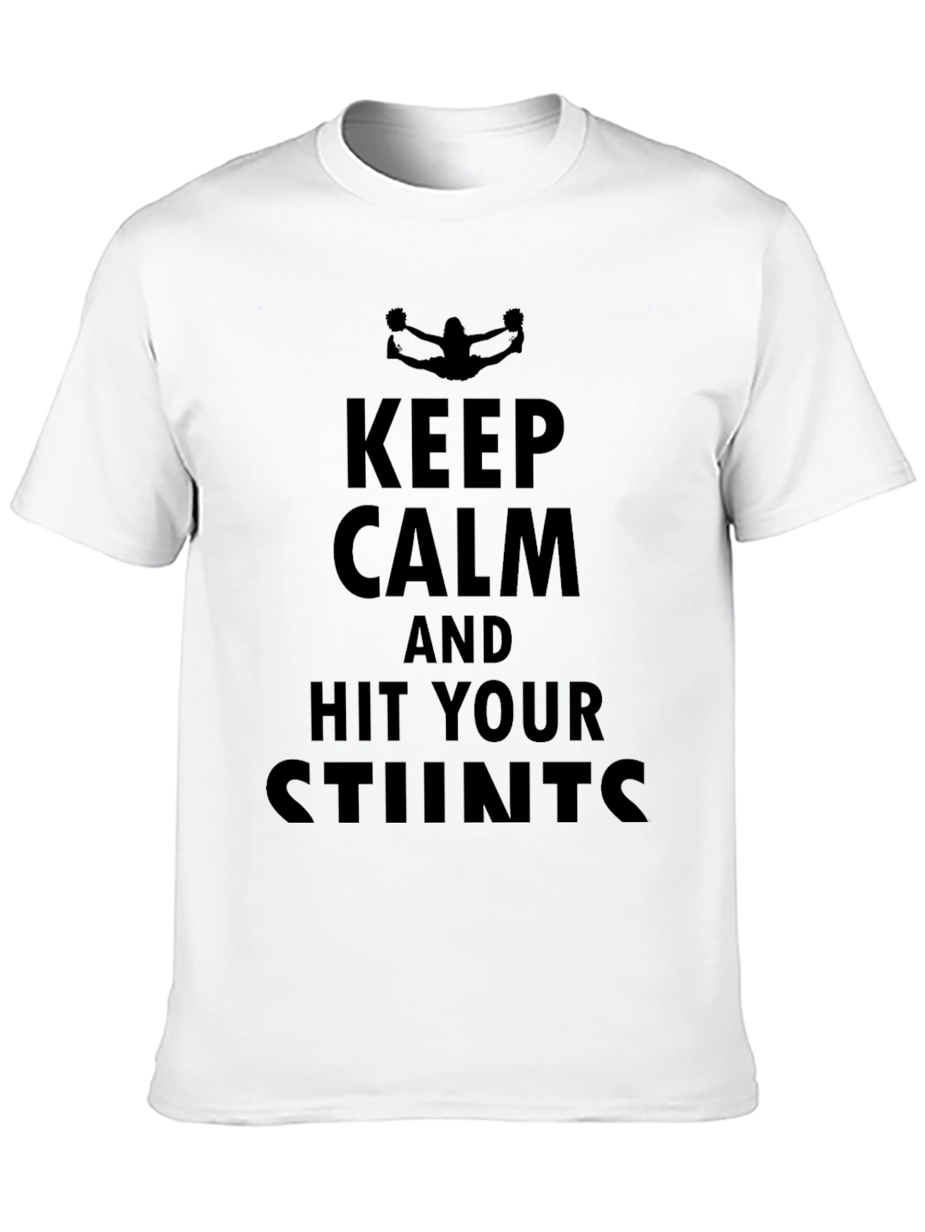 Keep Calm Hit Your Stunts Black T-Shirt