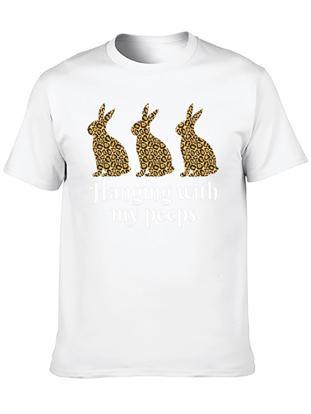 Hanging With My Peeps Easter Bunny Leopard Print T-Shirt