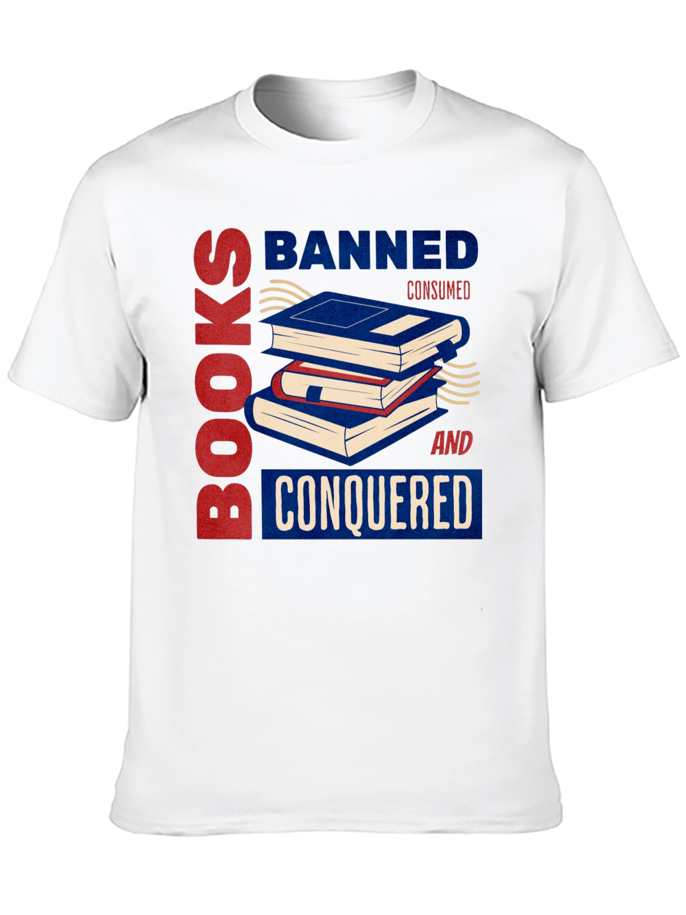 Banned Books Consumed And Conquered T-Shirt