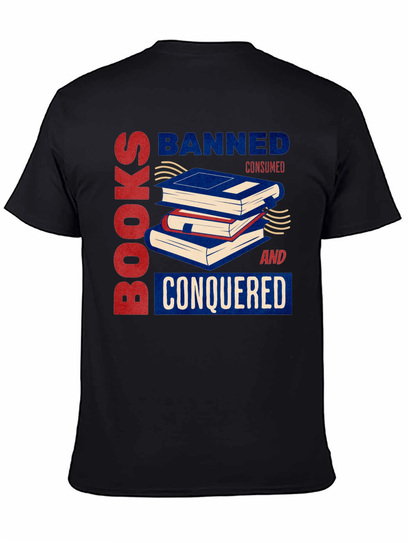 Banned Books Consumed And Conquered T-Shirt