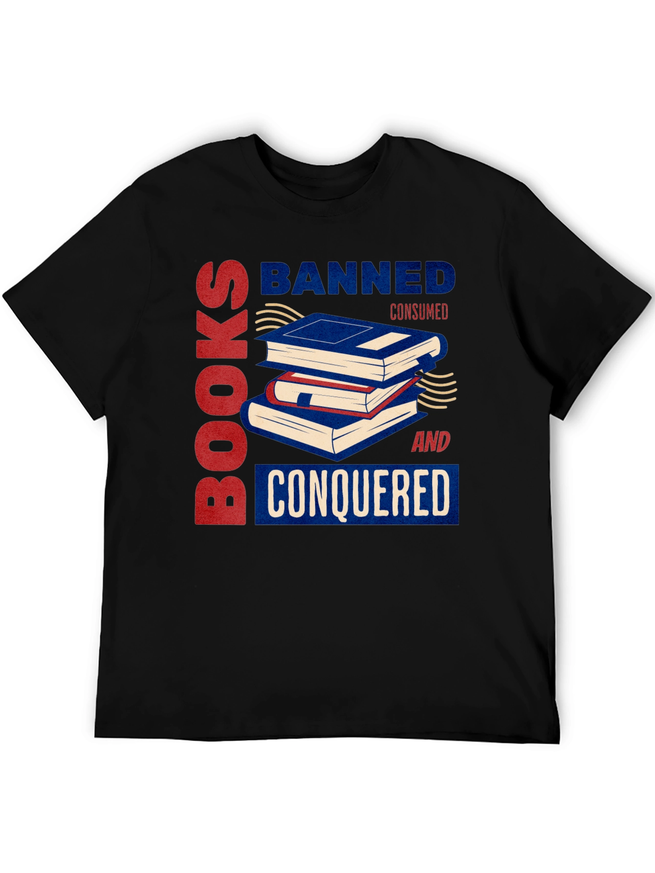 Banned Books Consumed And Conquered T-Shirt