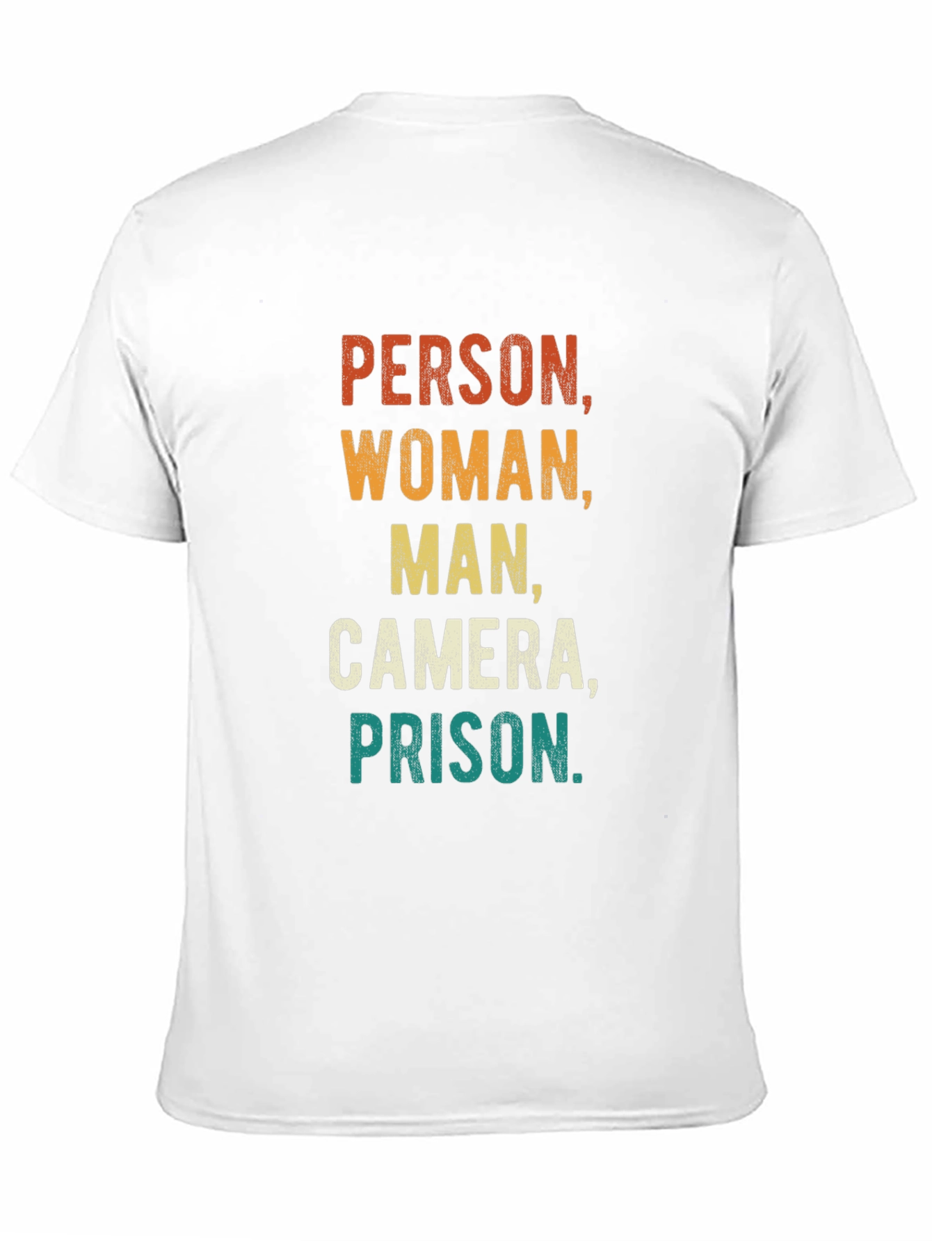 Person Woman Man Camera Prison Funny Tee