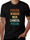 Person Woman Man Camera Prison Funny Tee