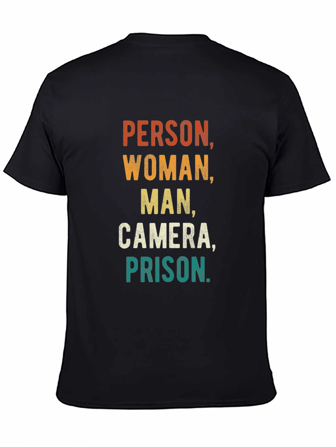 Person Woman Man Camera Prison Funny Tee