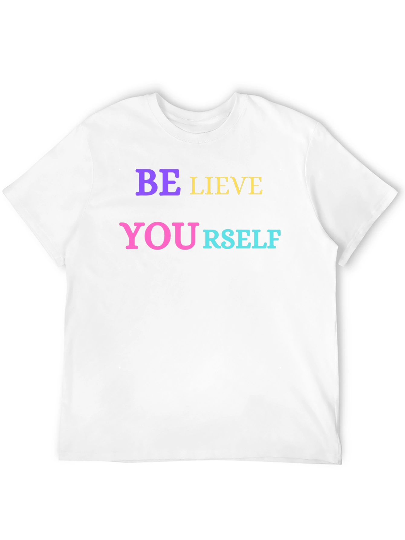 Be-lieve in Your-self Black T-Shirt