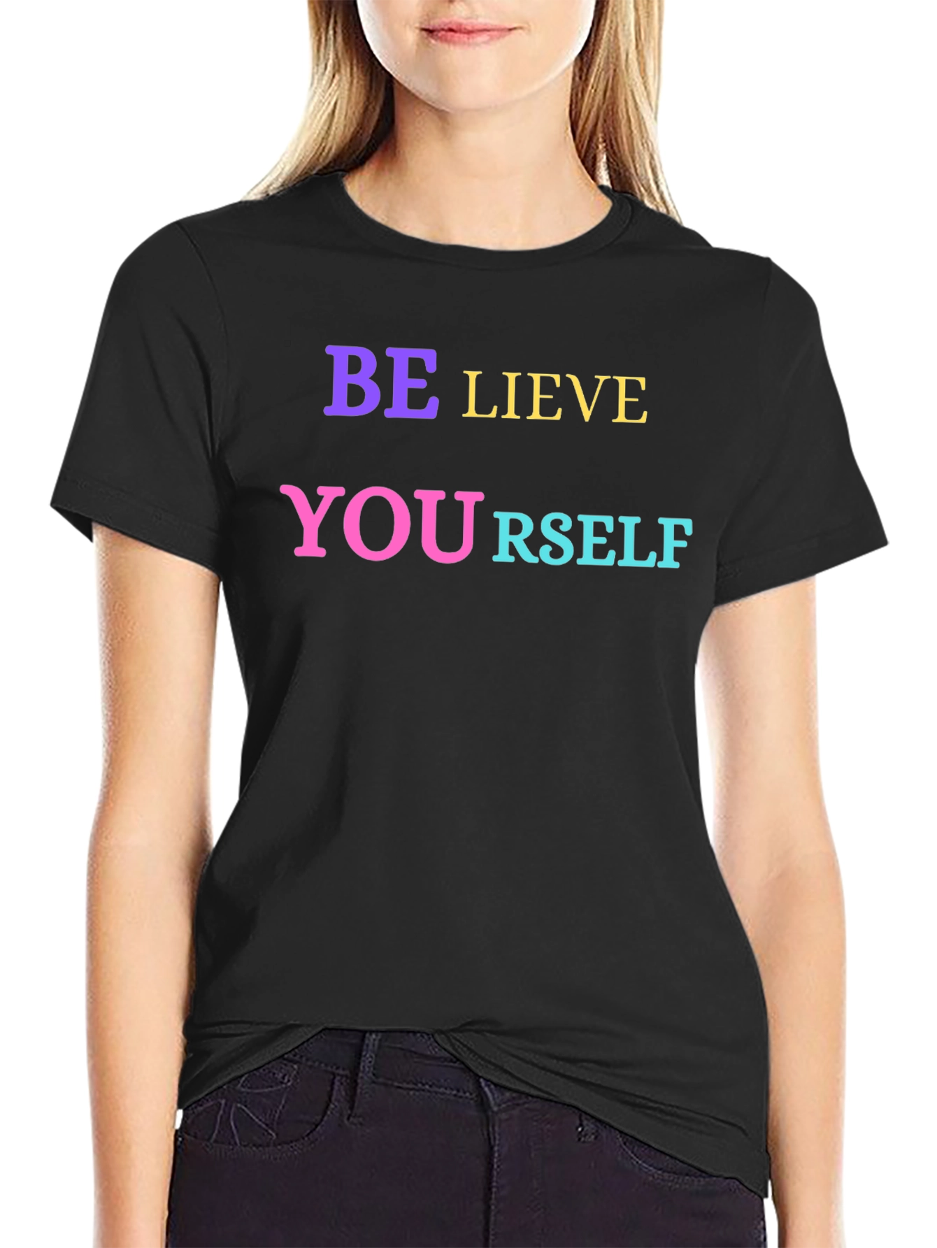 Be-lieve in Your-self Black T-Shirt