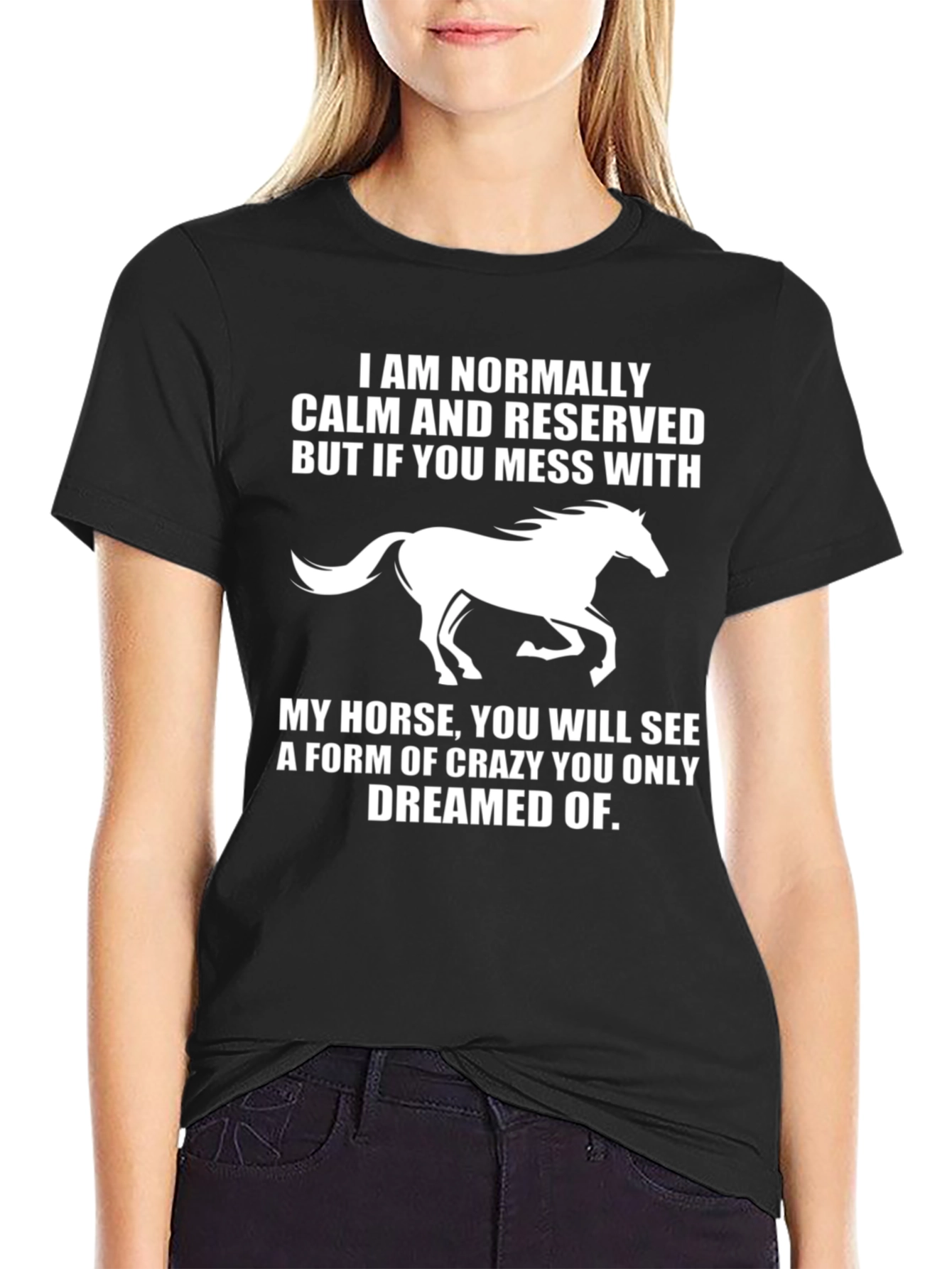 Calm & Reserved Horse Lover T-Shirt
