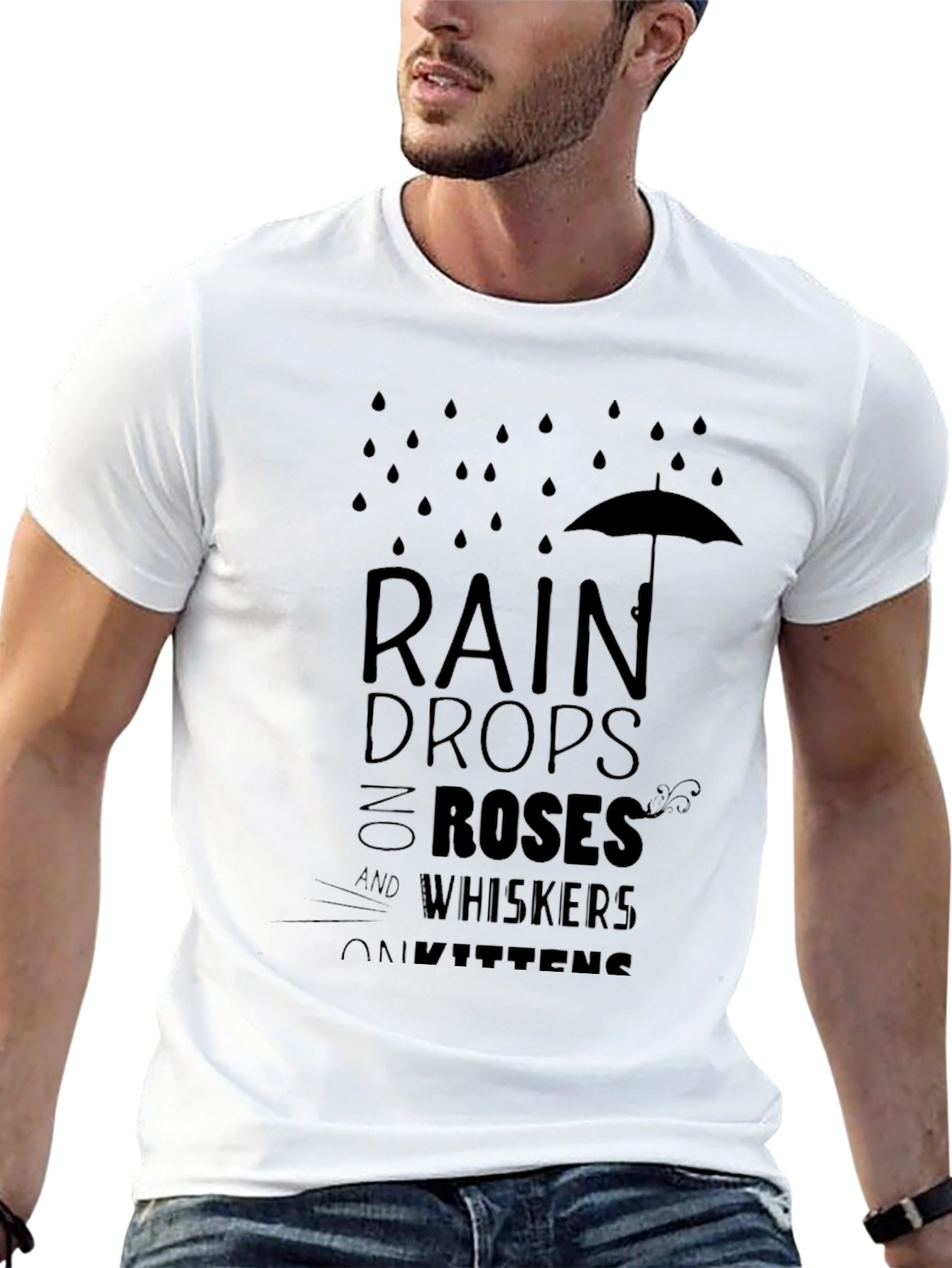 Raindrops Roses Whiskers Kittens T-Shirt