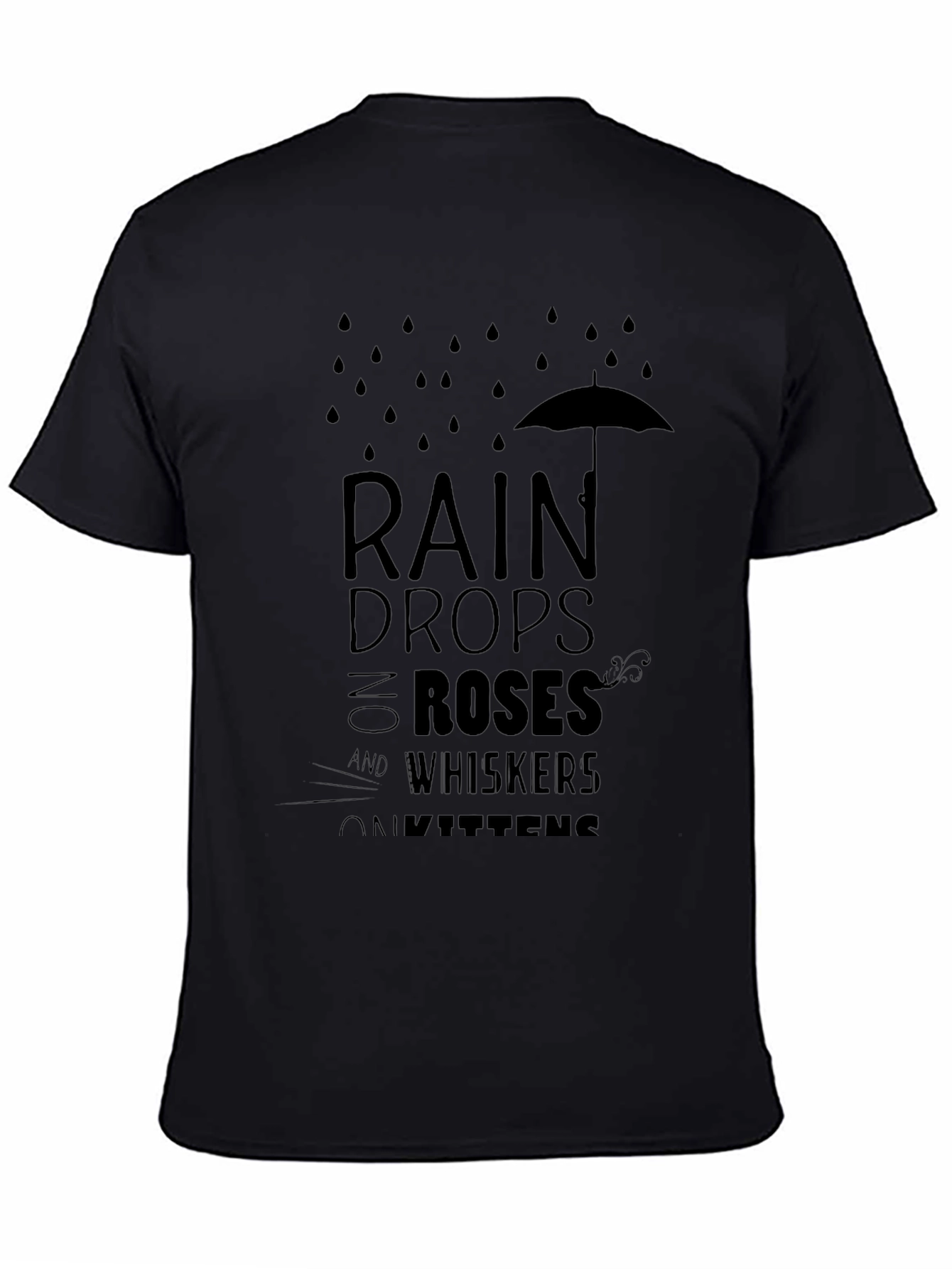 Raindrops Roses Whiskers Kittens T-Shirt