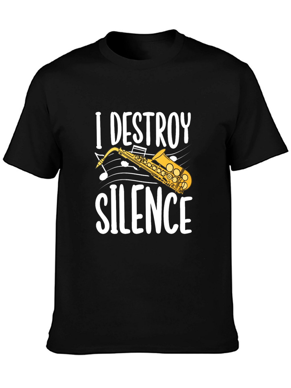 I Destroy Silence Saxophone Graphic Tee