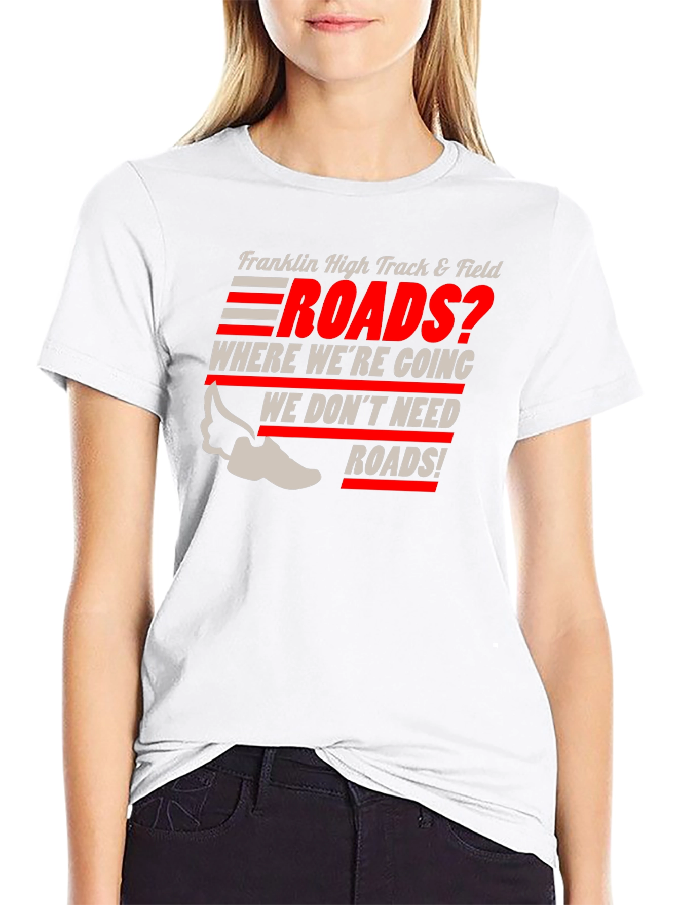 Franklin High Track & Field Roads? T-Shirt