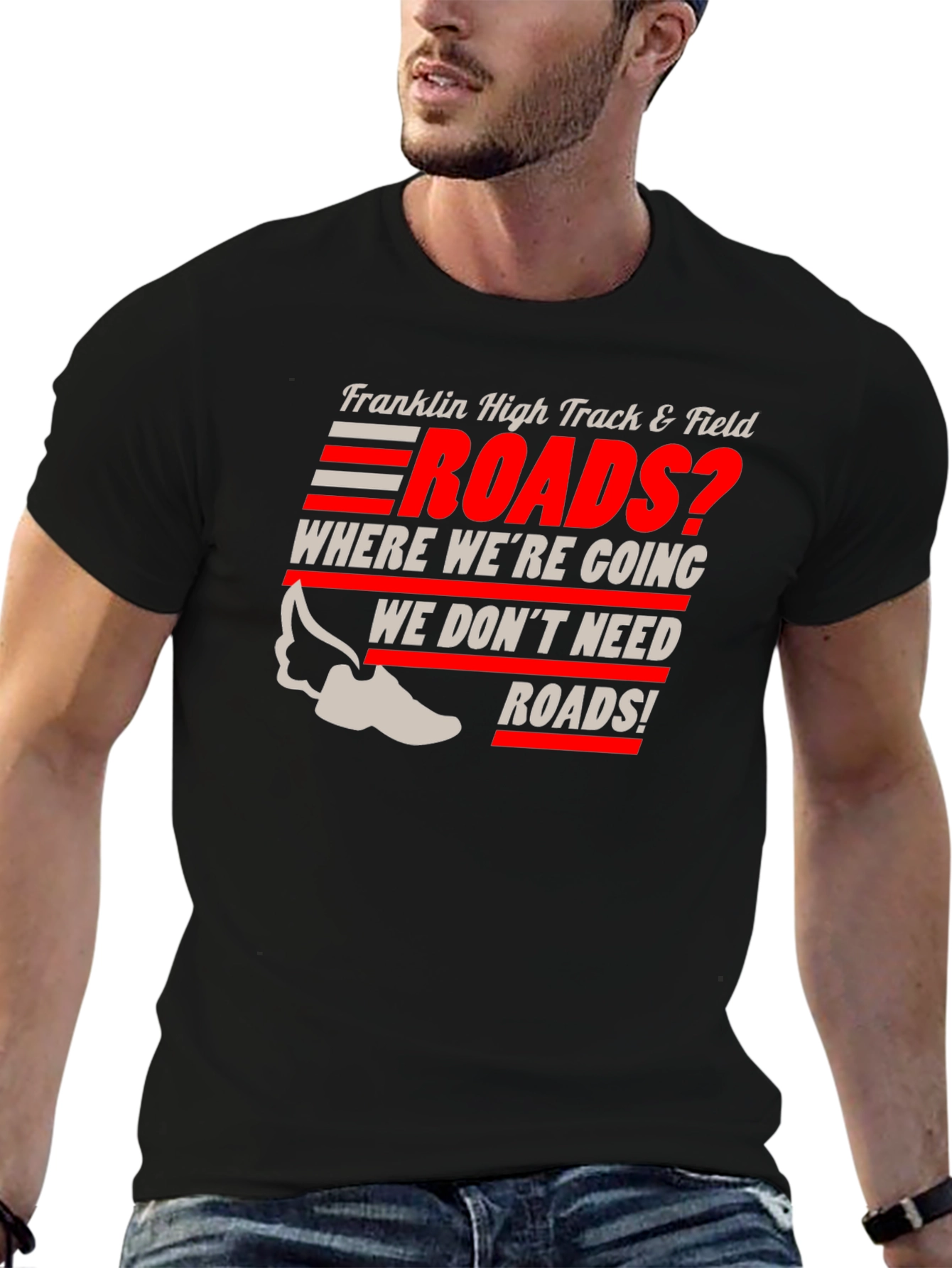 Franklin High Track & Field Roads? T-Shirt