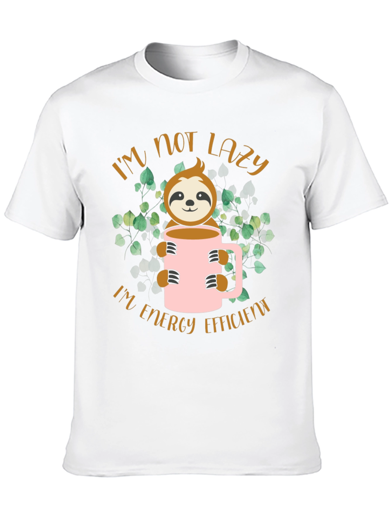 Im Not Lazy Sloth Graphic Tee - Energy Efficient