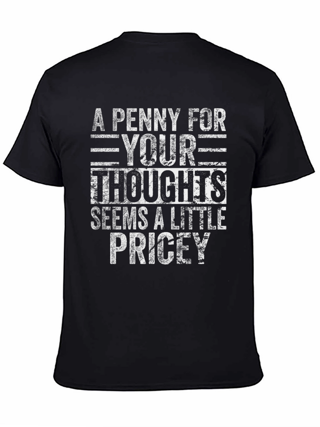 Penny for Your Thoughts Funny Graphic T-Shirt