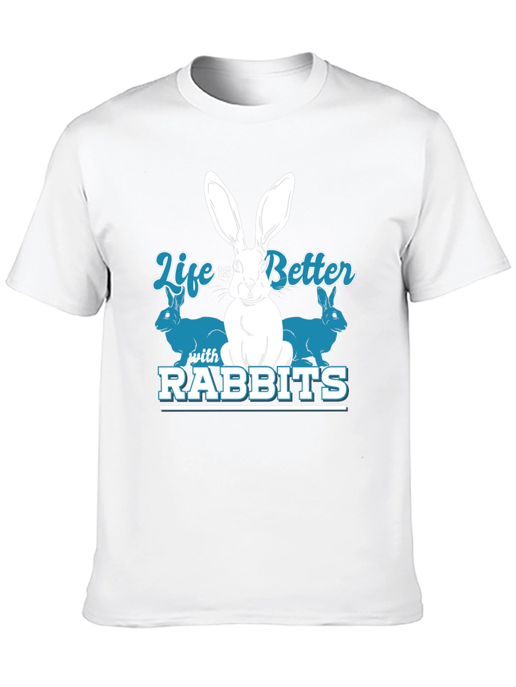 Life is Better with Rabbits Graphic T-Shirt