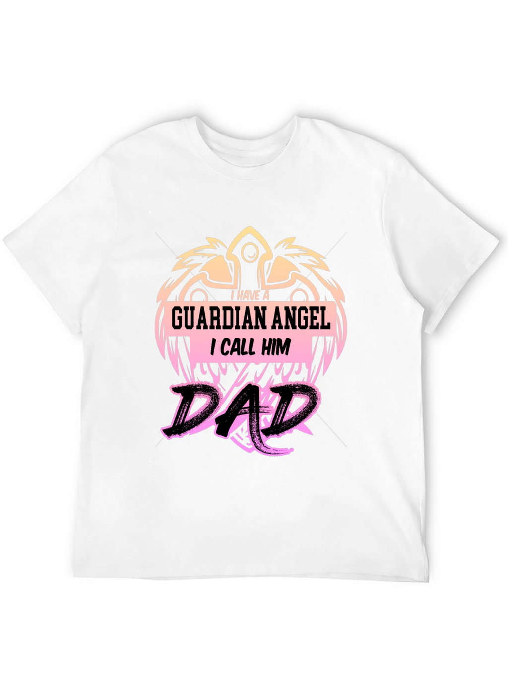 Guardian Angel Dad T-Shirt - Fathers Day Gift