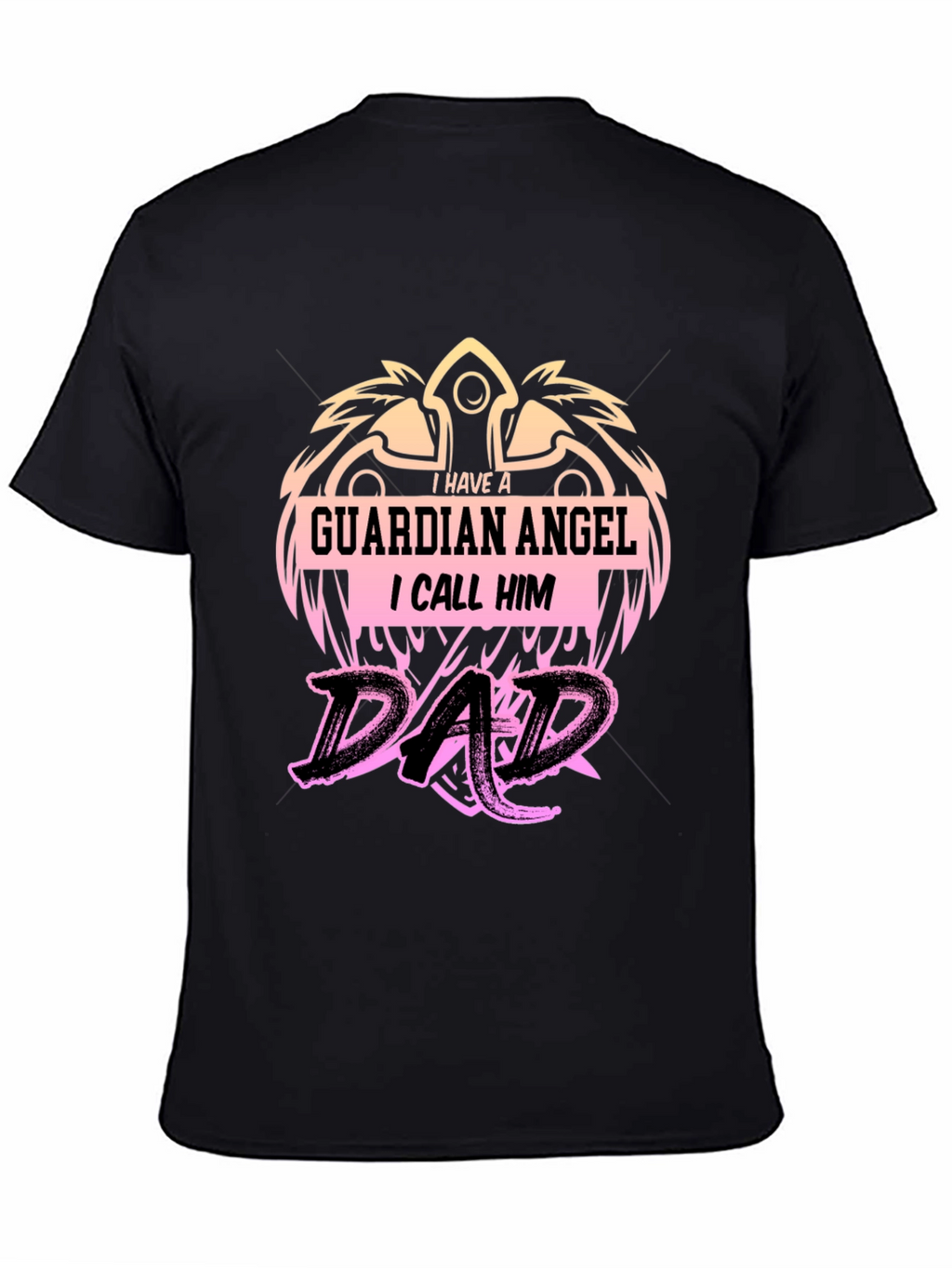 Guardian Angel Dad T-Shirt - Fathers Day Gift