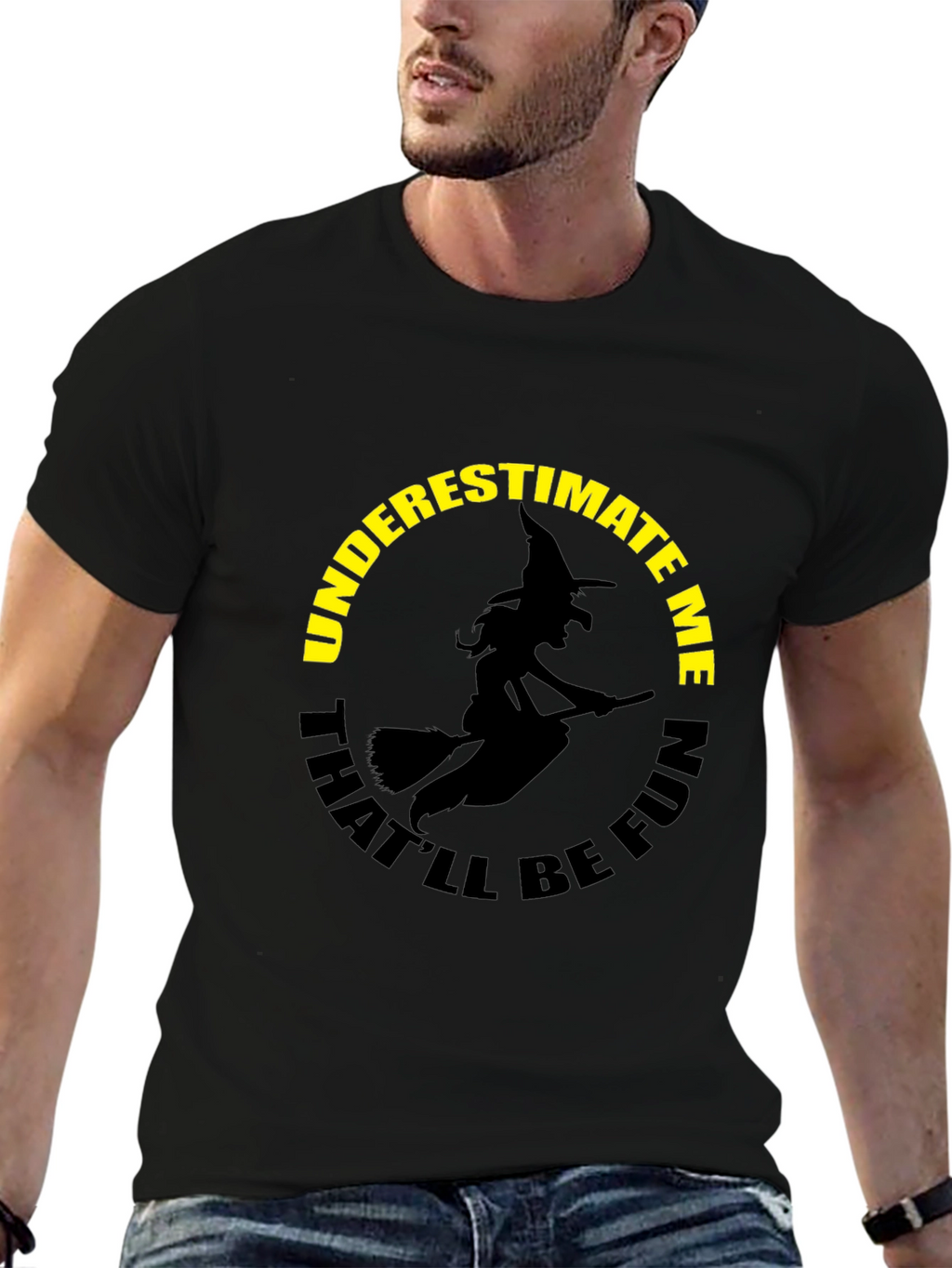 Underestimate Me Witch Graphic T-Shirt