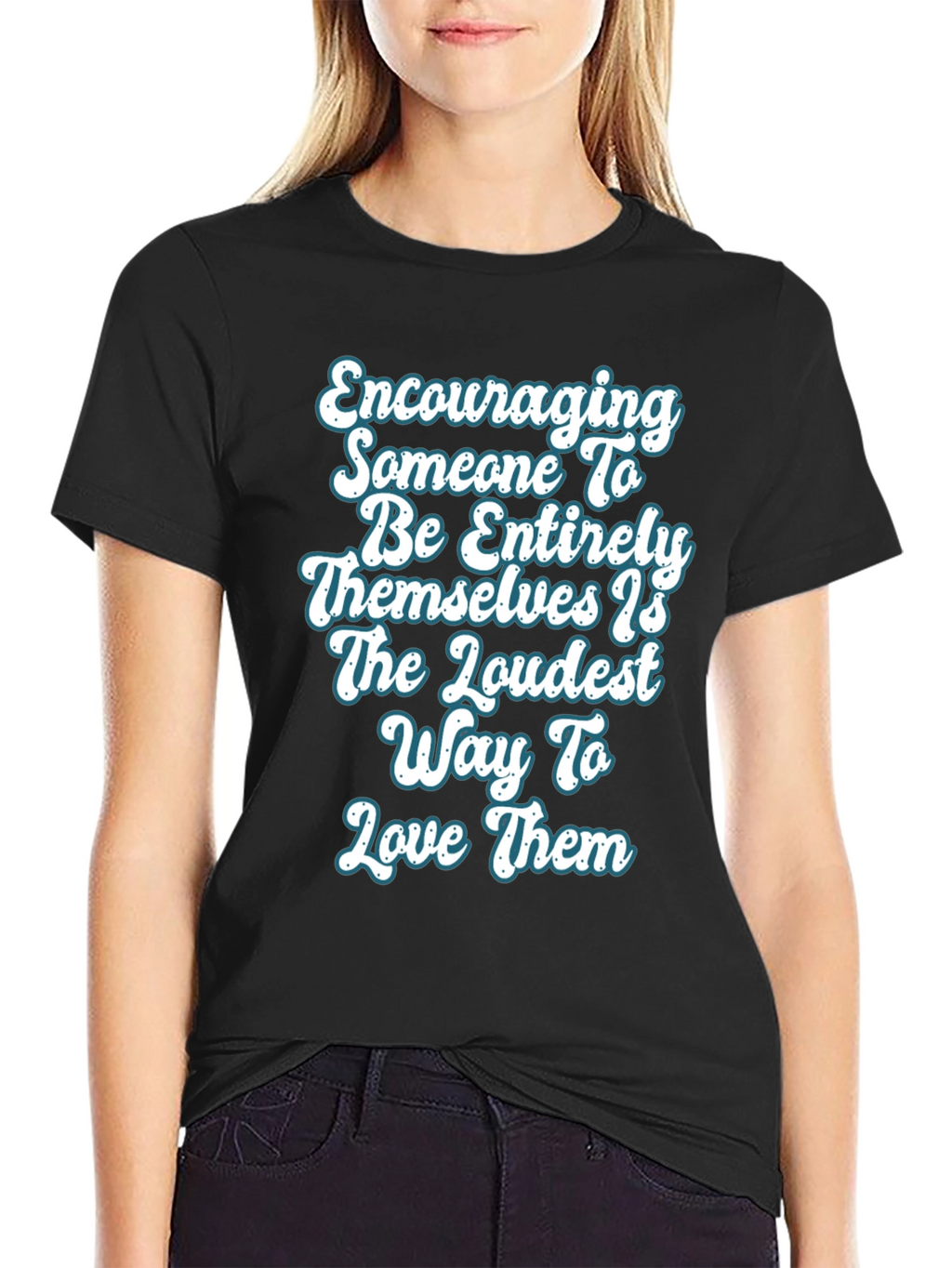 Encouraging T-Shirt Love Loudly Black Cotton