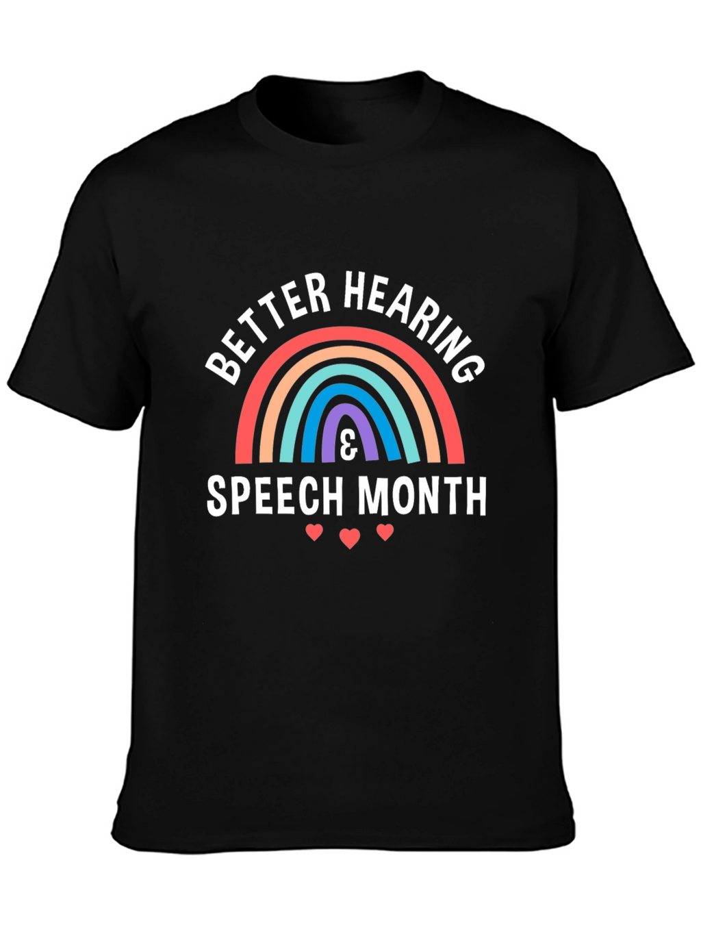 Better Hearing & Speech Month T-Shirt