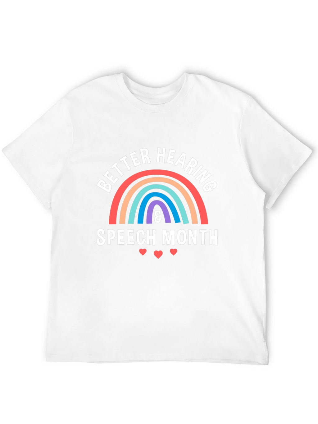 Better Hearing & Speech Month T-Shirt