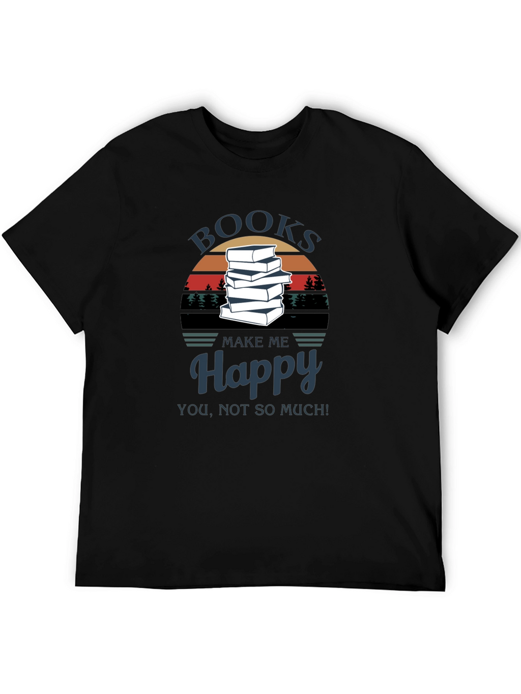 Books Make Me Happy T-Shirt - Readers Tee
