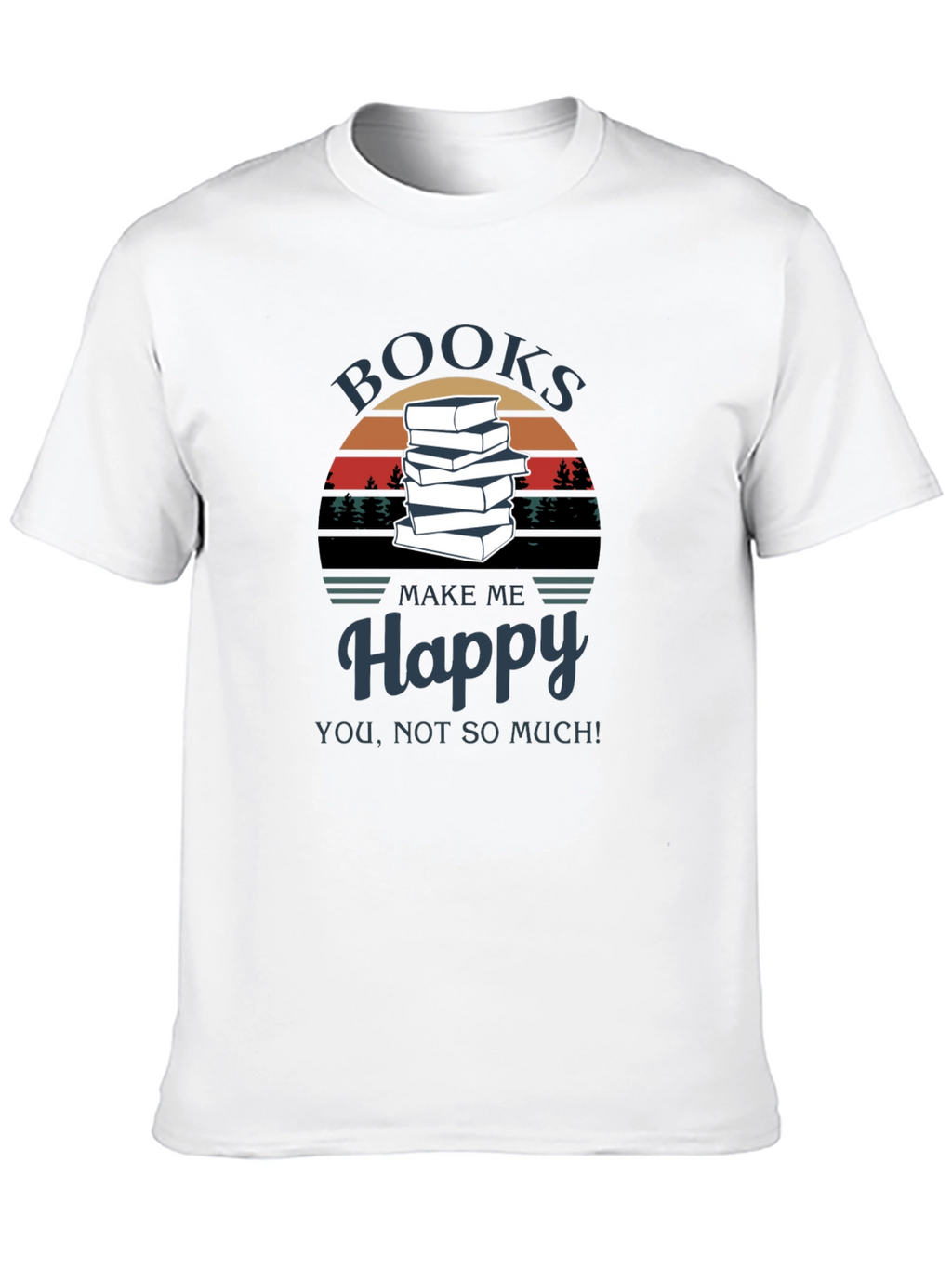 Books Make Me Happy T-Shirt - Readers Tee