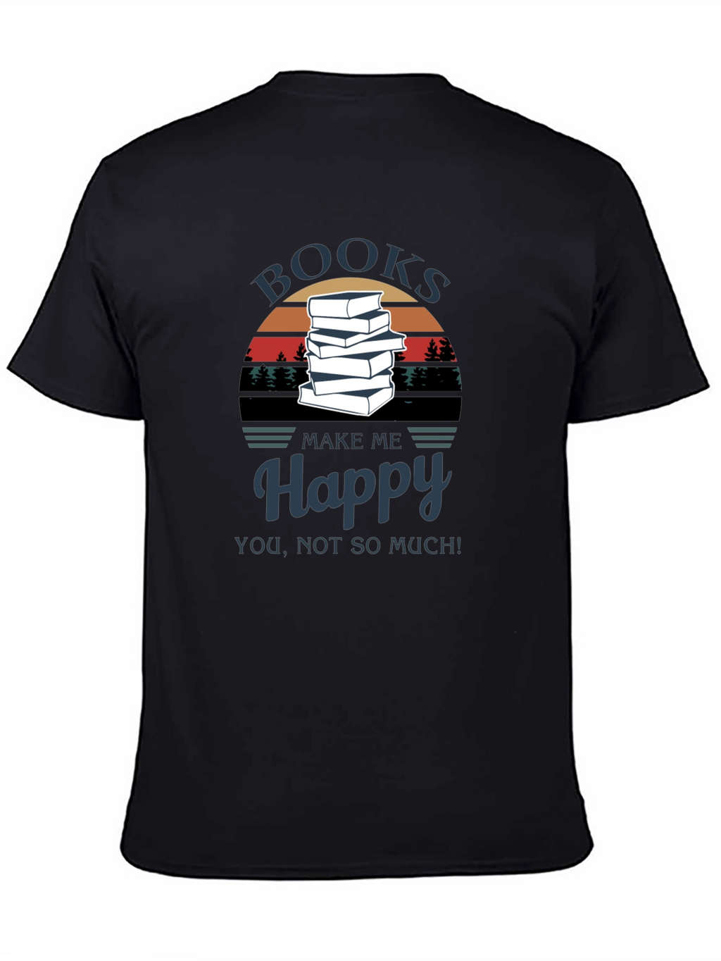 Books Make Me Happy T-Shirt - Readers Tee