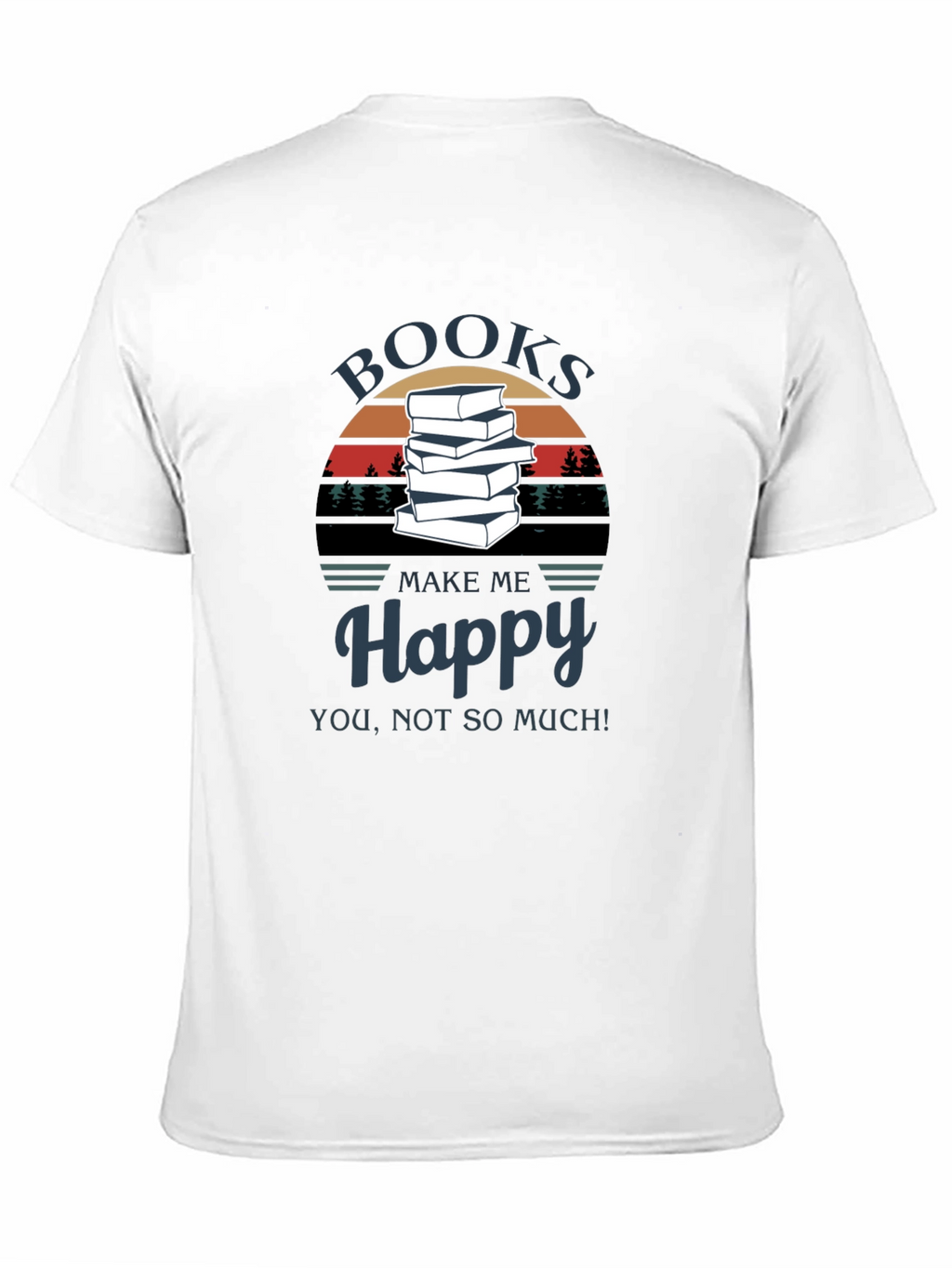 Books Make Me Happy T-Shirt - Readers Tee