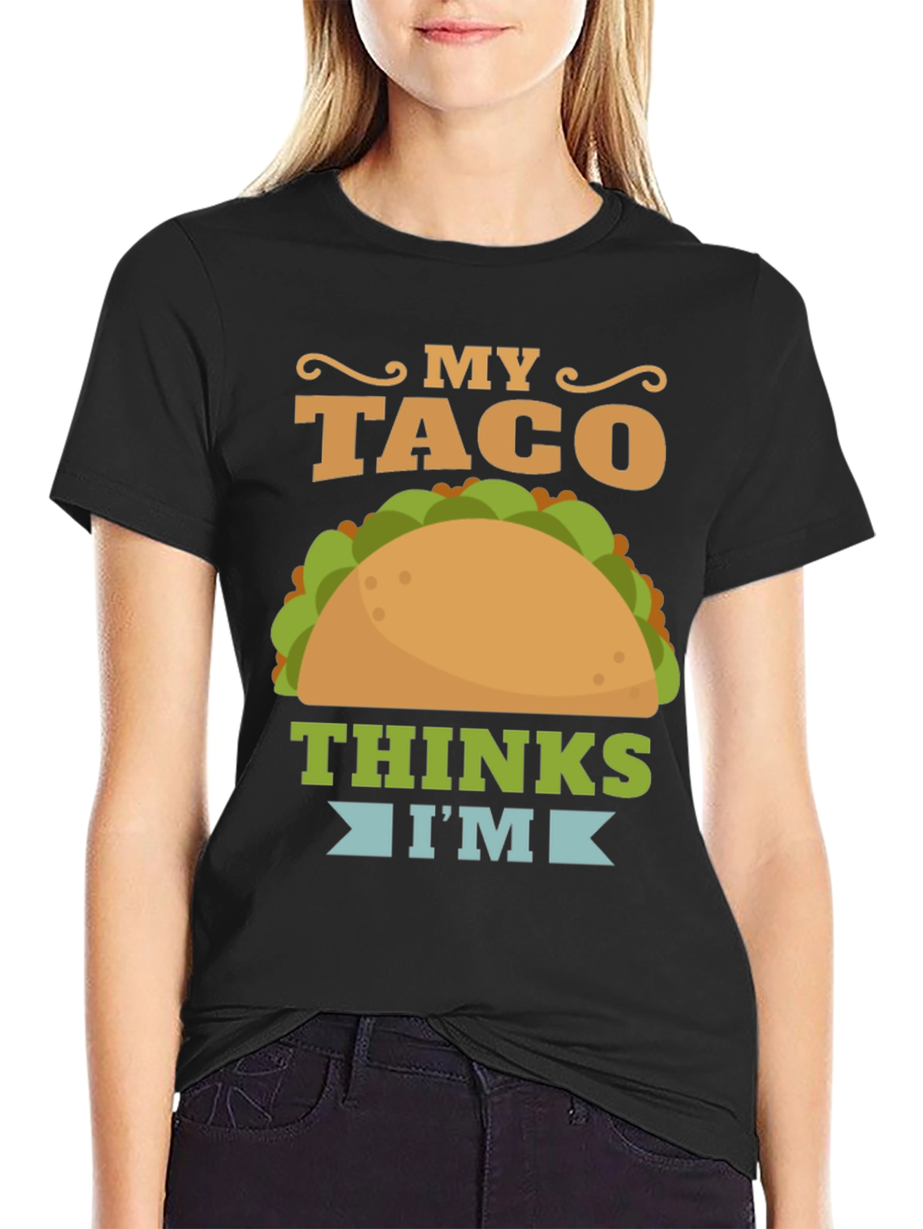 My Taco Thinks Im Awesome Graphic T-Shirt
