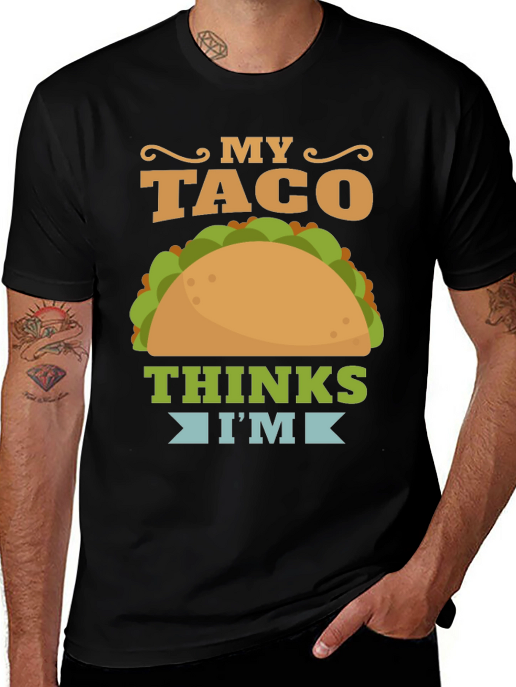 My Taco Thinks Im Awesome Graphic T-Shirt