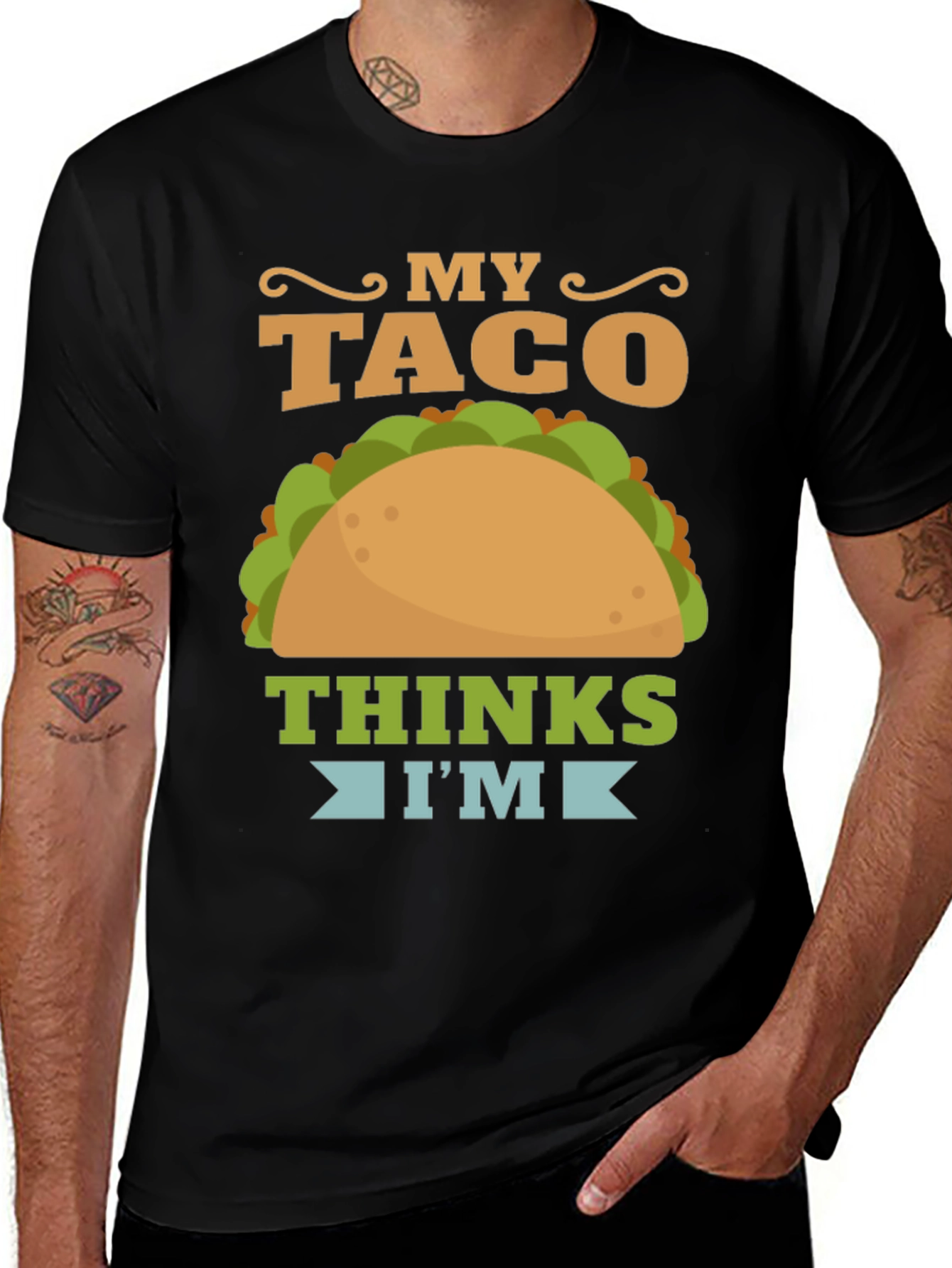 My Taco Thinks Im Awesome Graphic T-Shirt