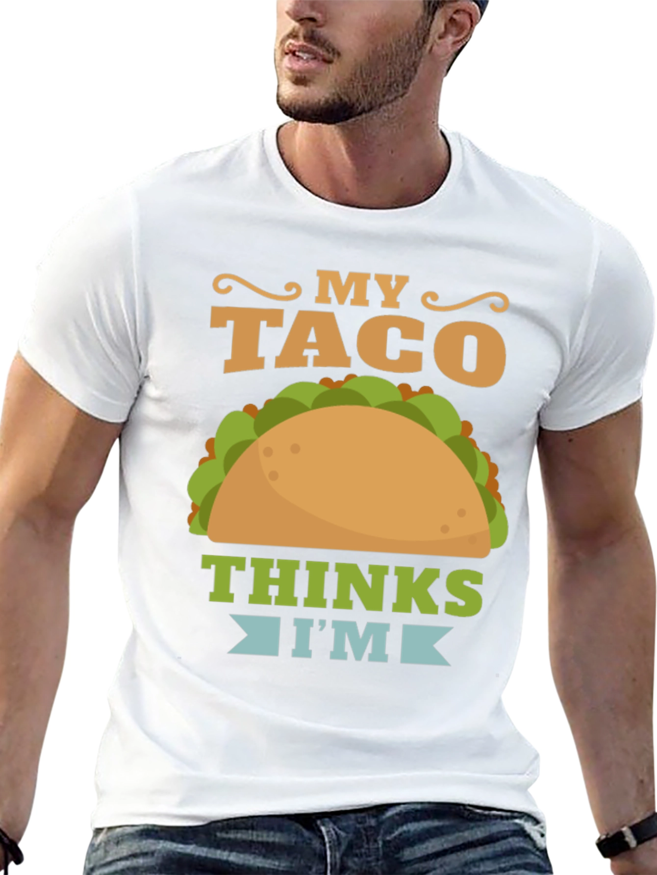 My Taco Thinks Im Awesome Graphic T-Shirt
