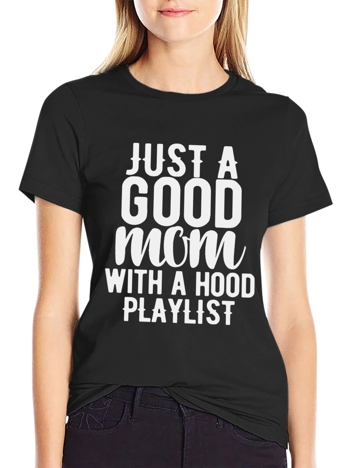 Just a Good Mom T-Shirt